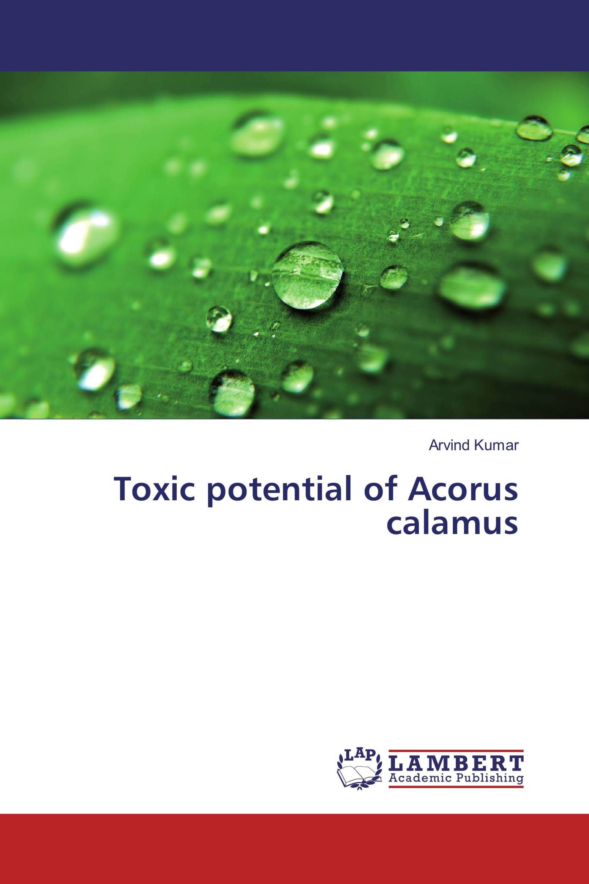 Toxic potential of Acorus calamus