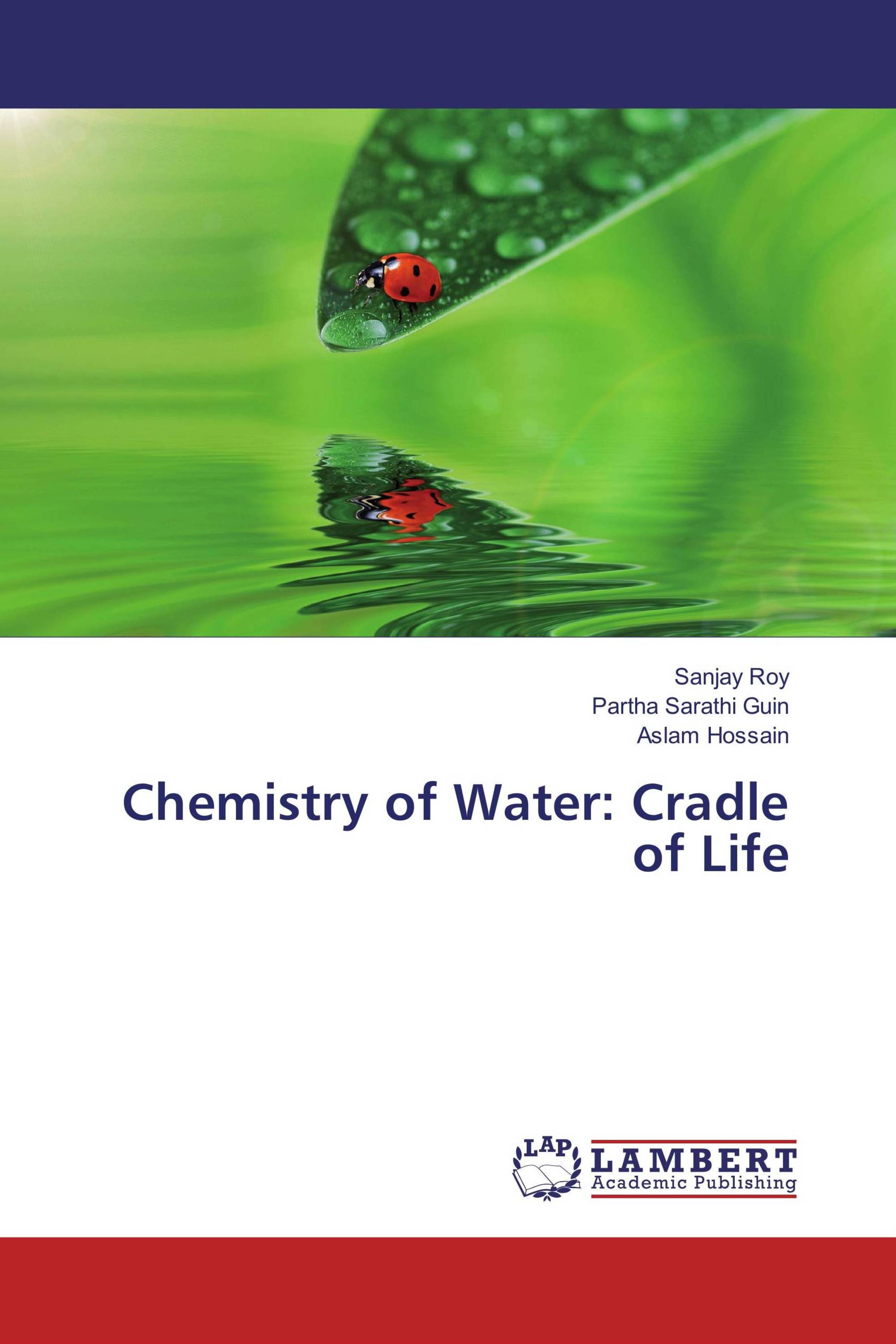 Chemistry of Water: Cradle of Life