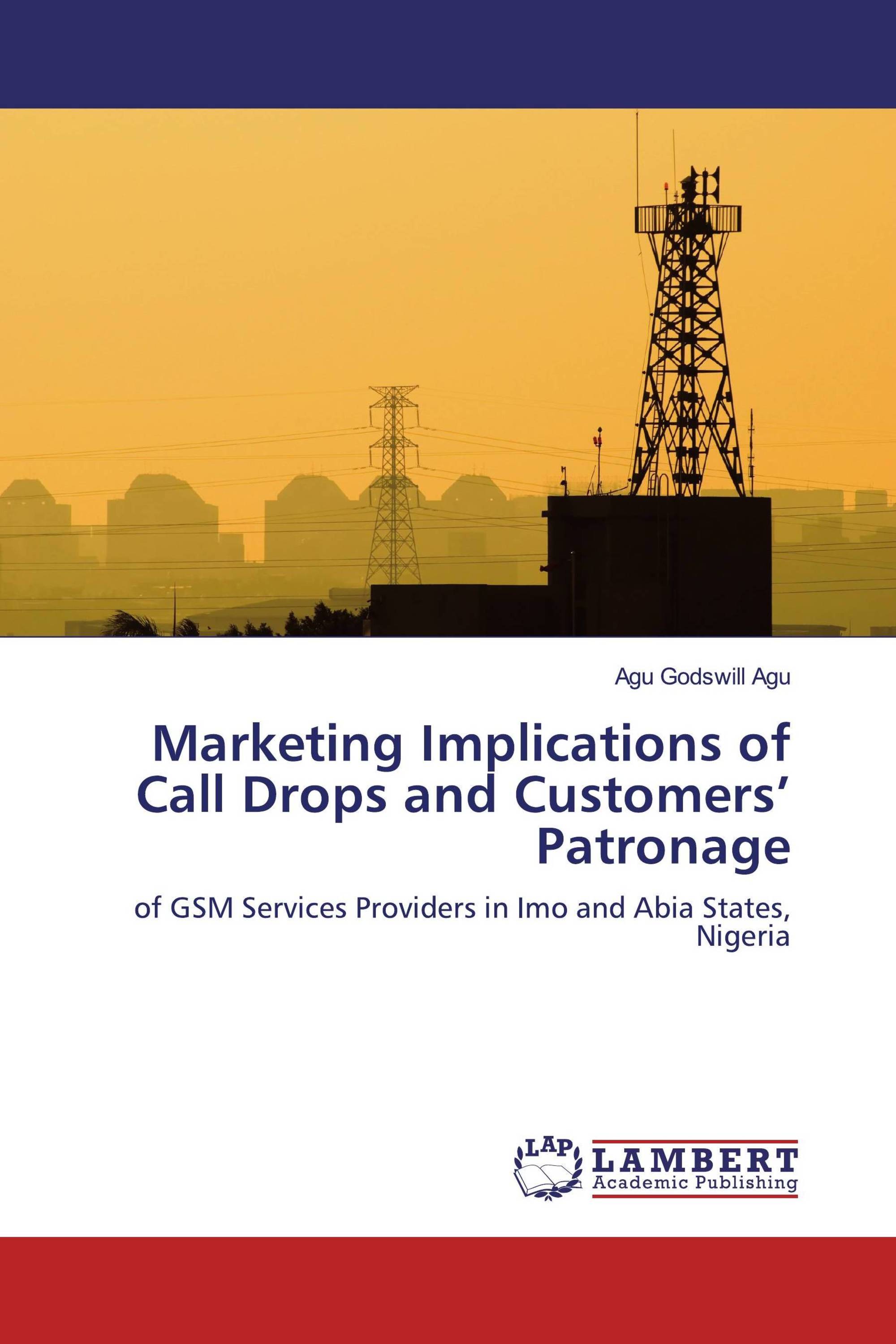 Marketing Implications of Call Drops and Customers’ Patronage