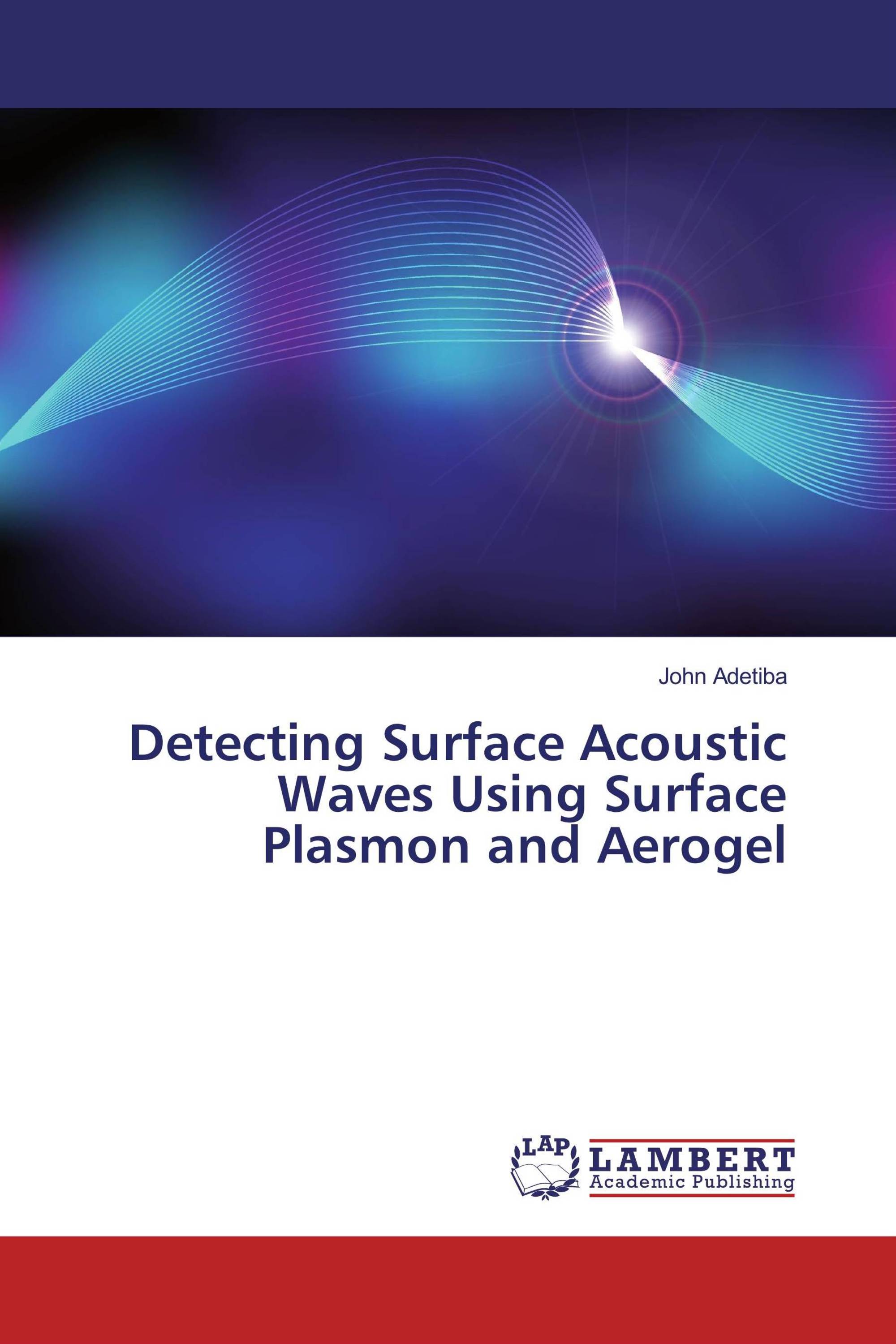 Detecting Surface Acoustic Waves Using Surface Plasmon And Aerogel ...