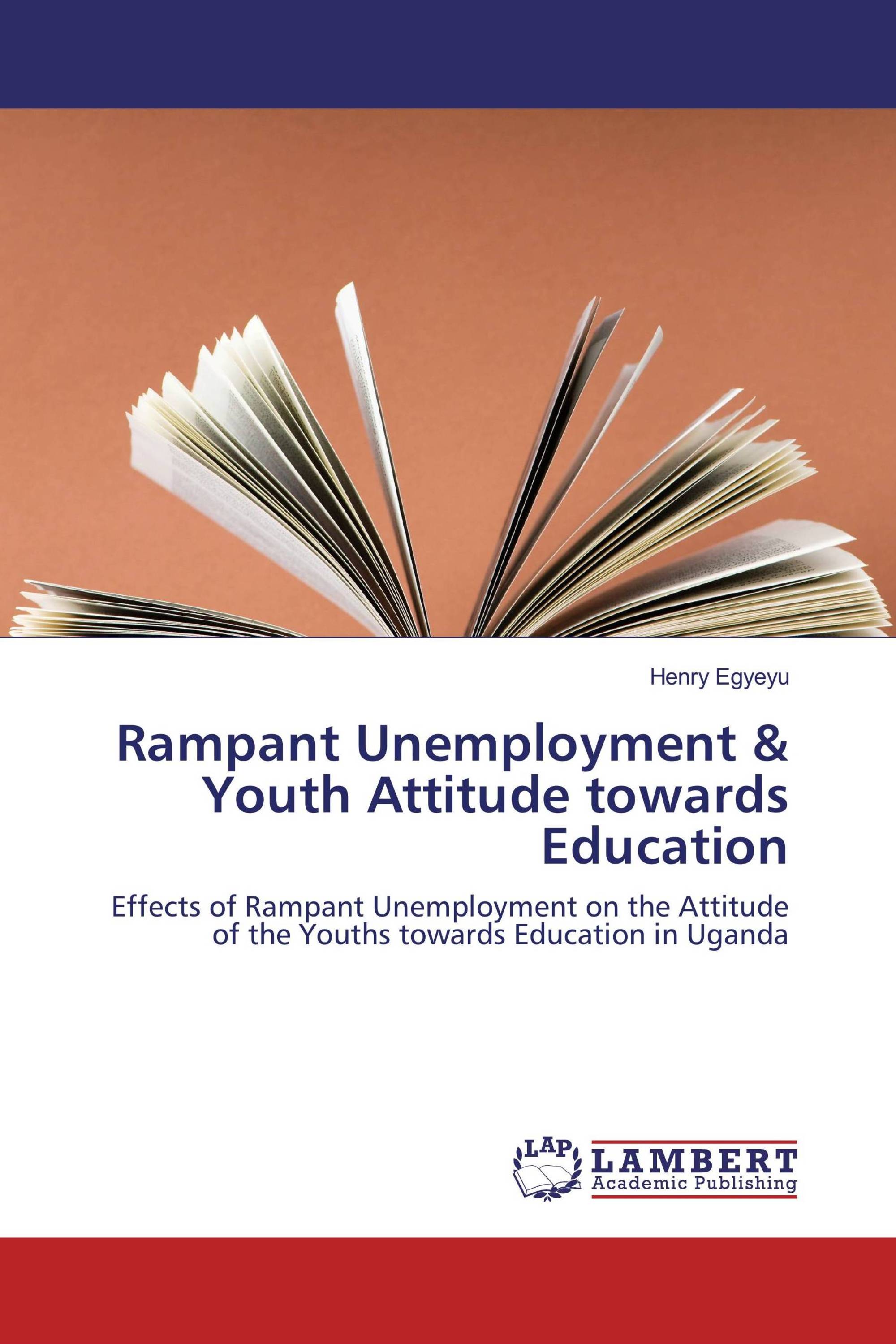 Rampant Unemployment & Youth Attitude towards Education