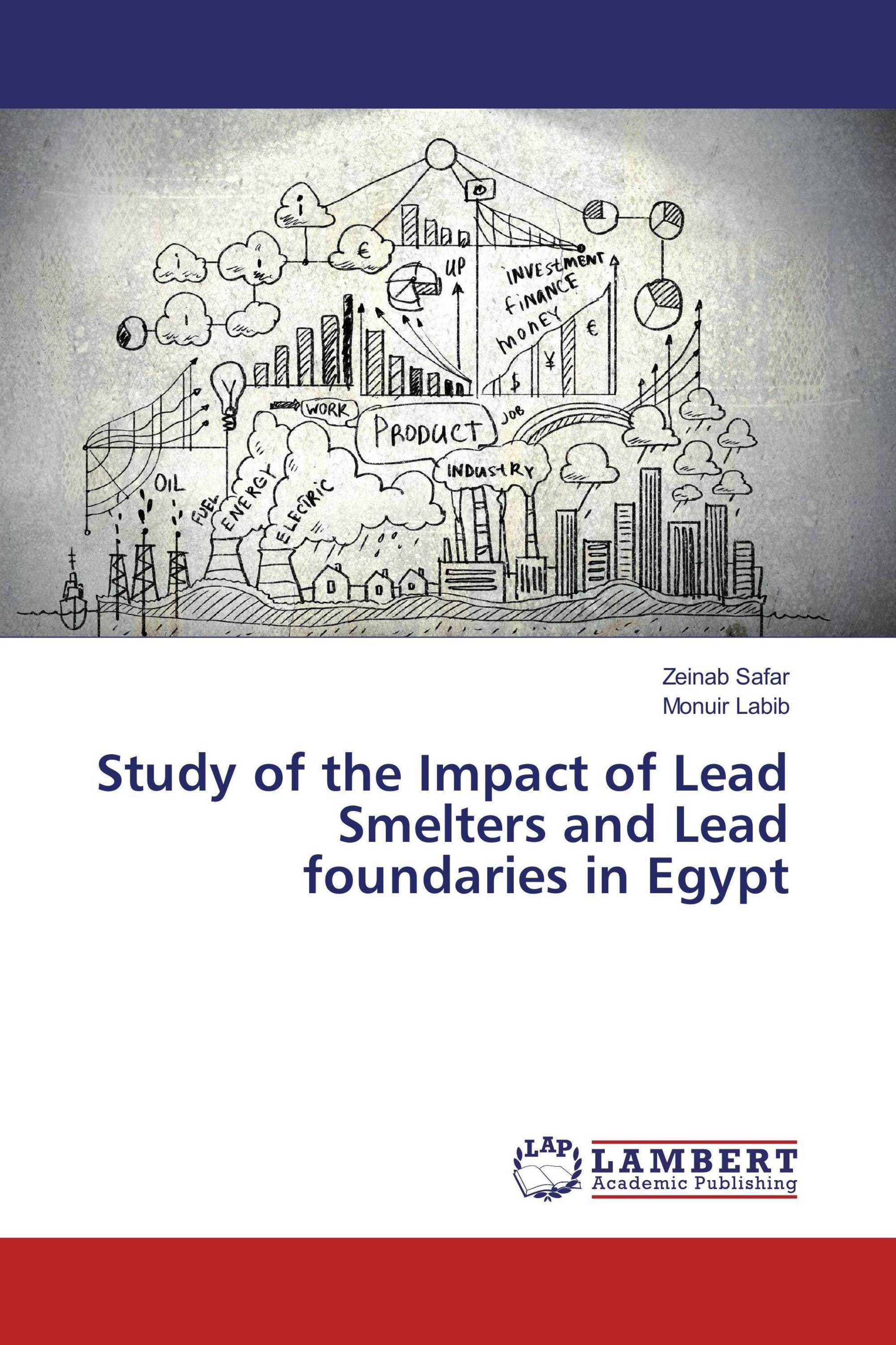 Study of the Impact of Lead Smelters and Lead foundaries in Egypt