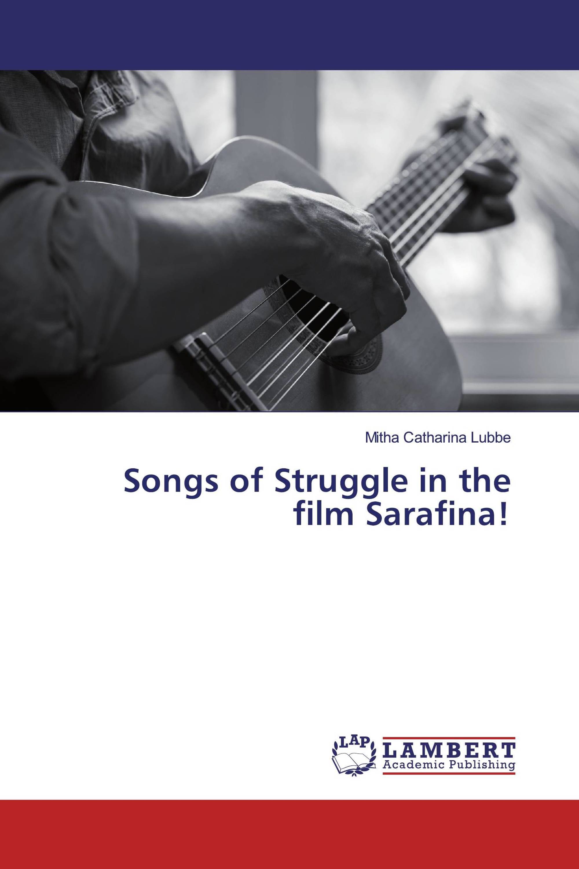 Songs of Struggle in the film Sarafina!