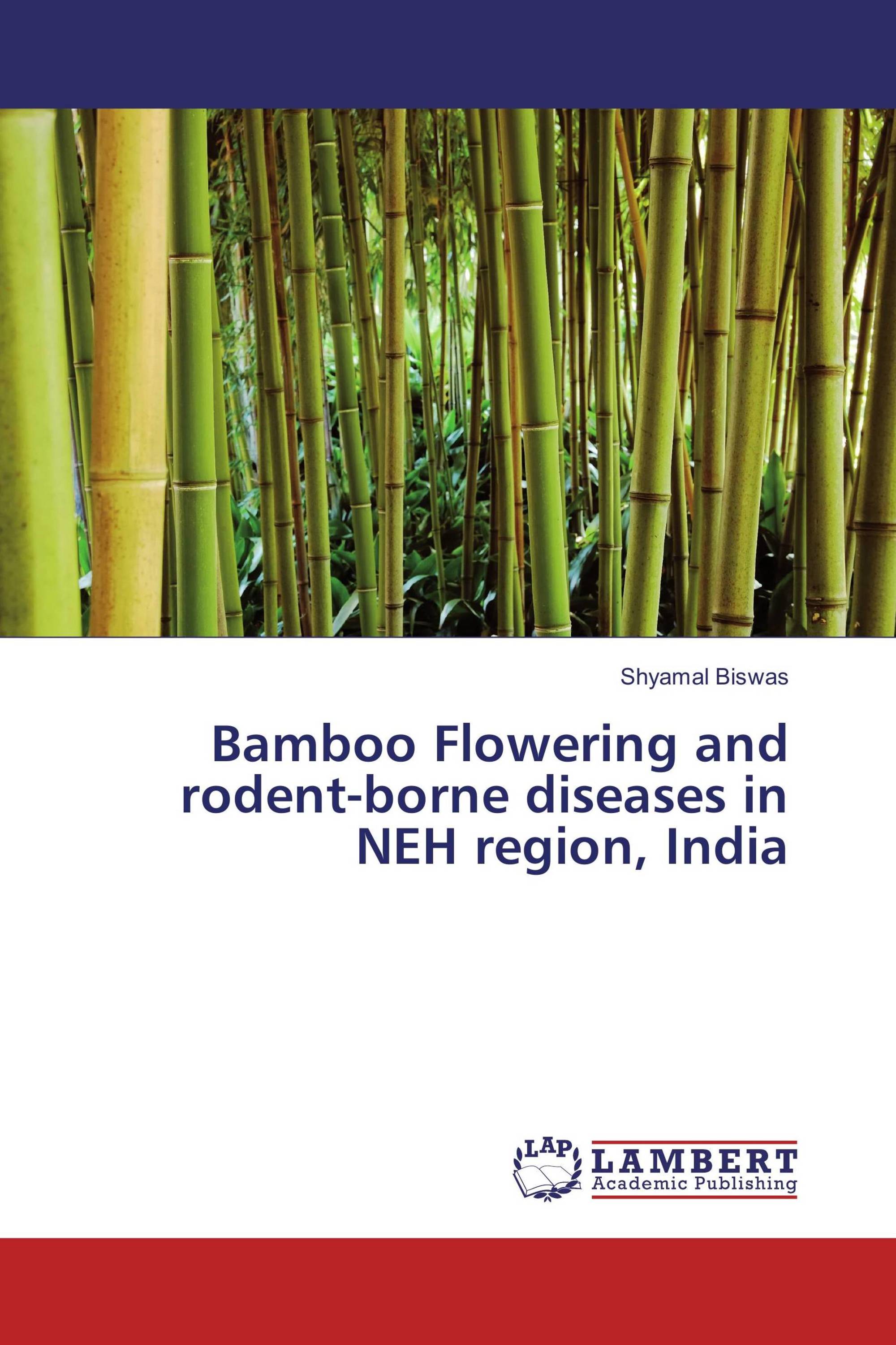 Bamboo Flowering and rodent-borne diseases in NEH region, India