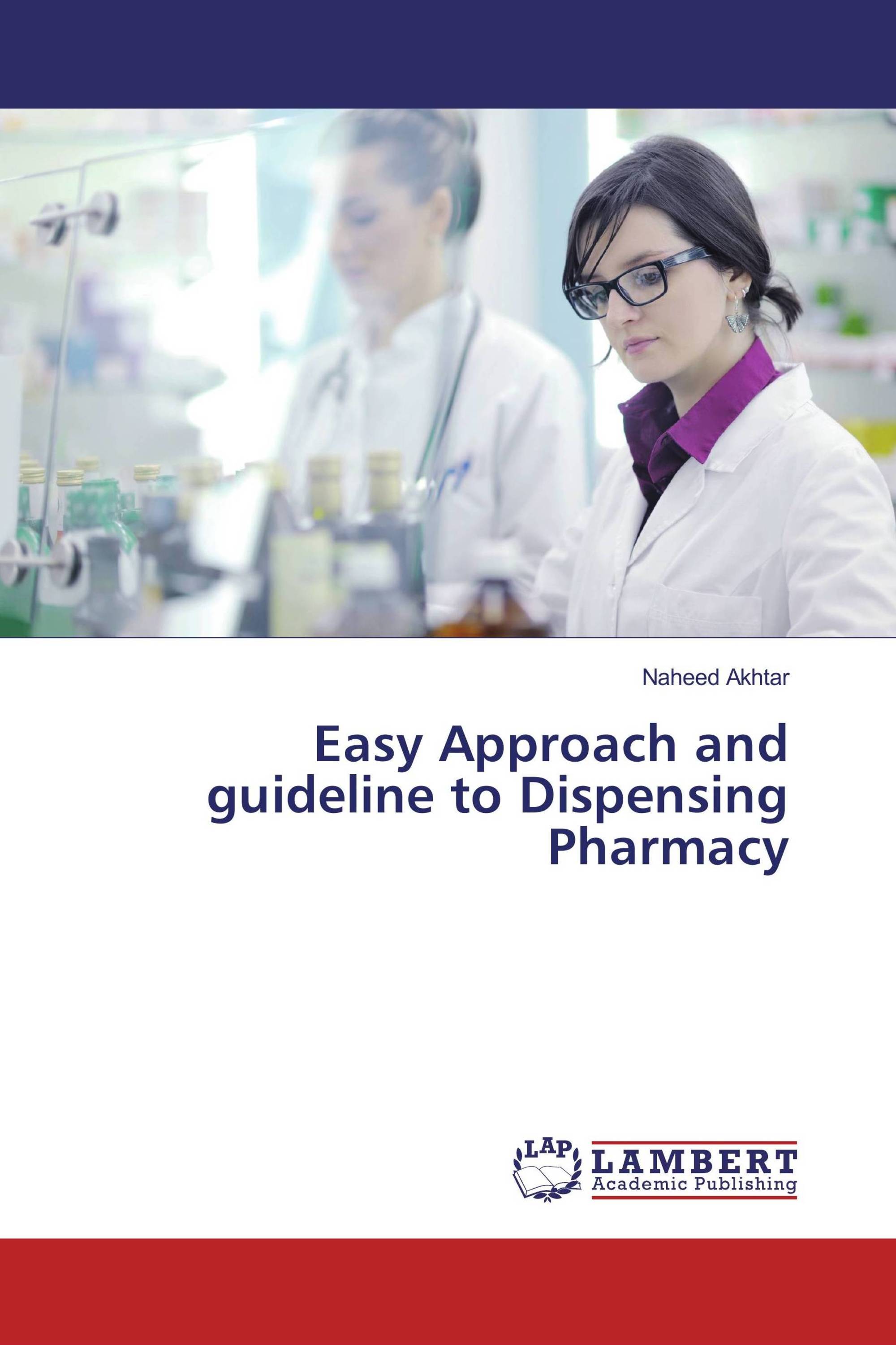 Easy Approach and guideline to Dispensing Pharmacy / 9783330071100 / 9783330071100 / 3330071109