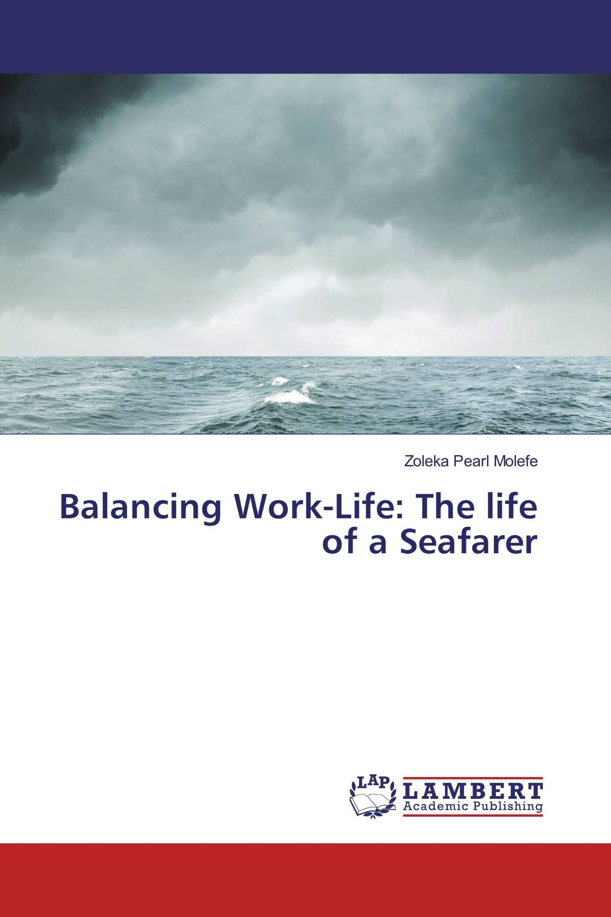 Balancing Work-Life: The life of a Seafarer