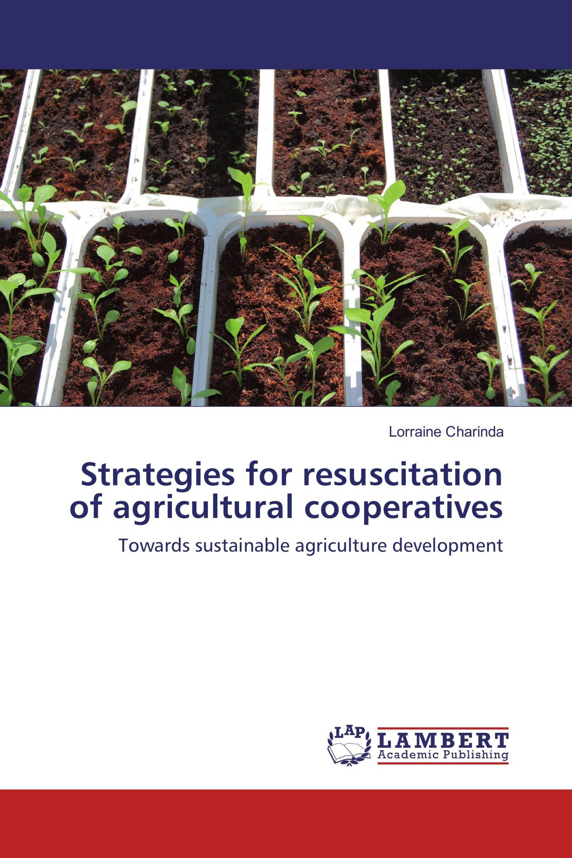 Strategies For Resuscitation Of Agricultural Cooperatives / 978-3-330 ...