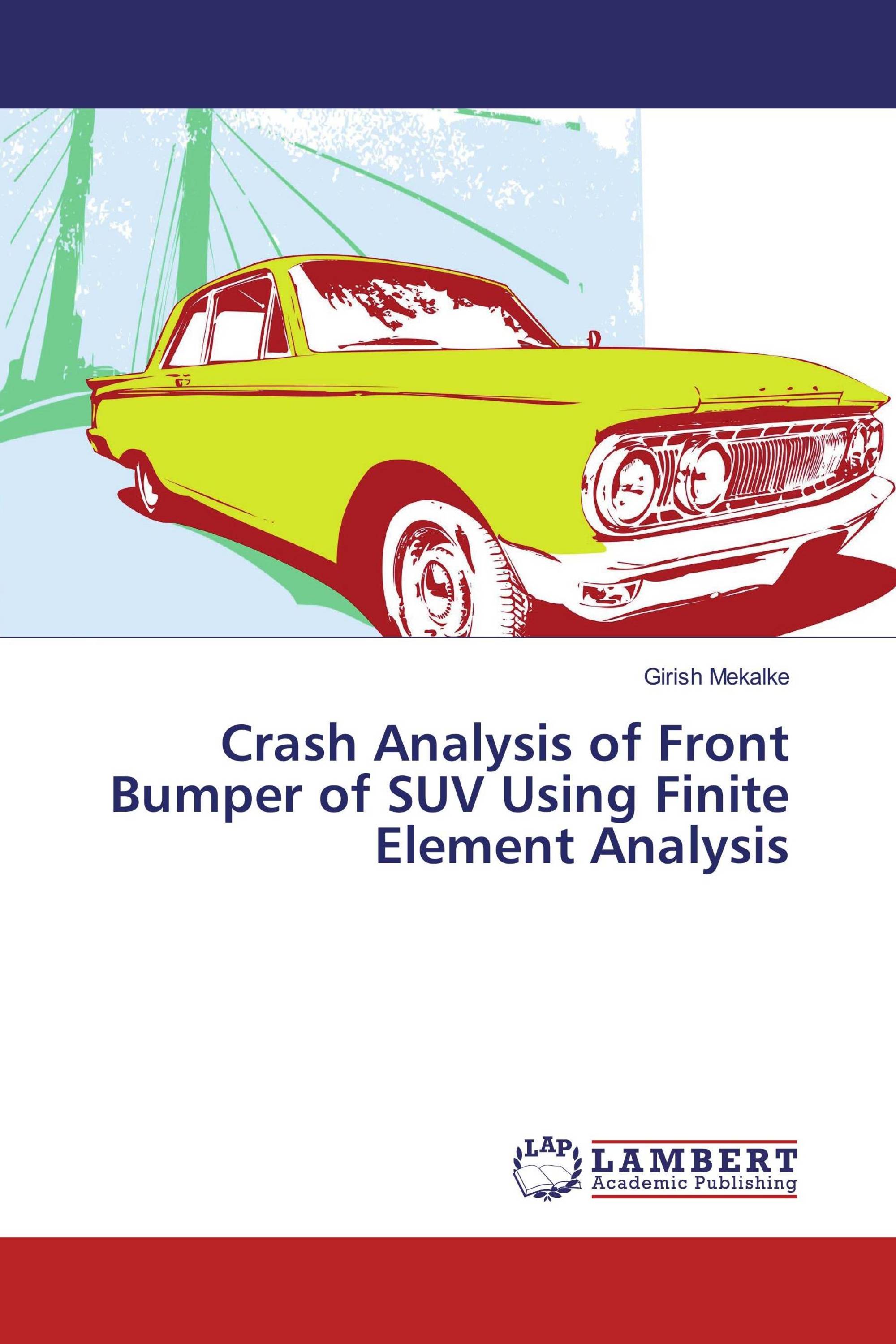 Crash Analysis of Front Bumper of SUV Using Finite Element Analysis