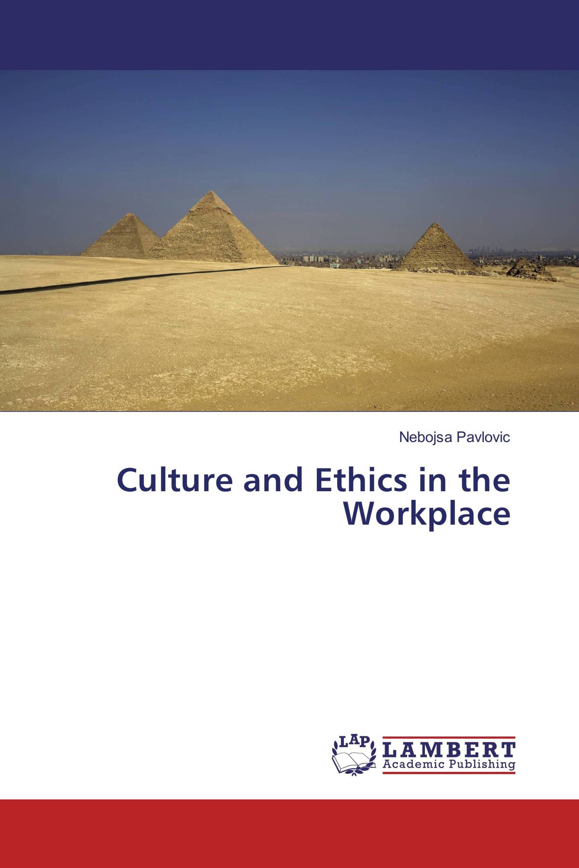 Culture and Ethics in the Workplace