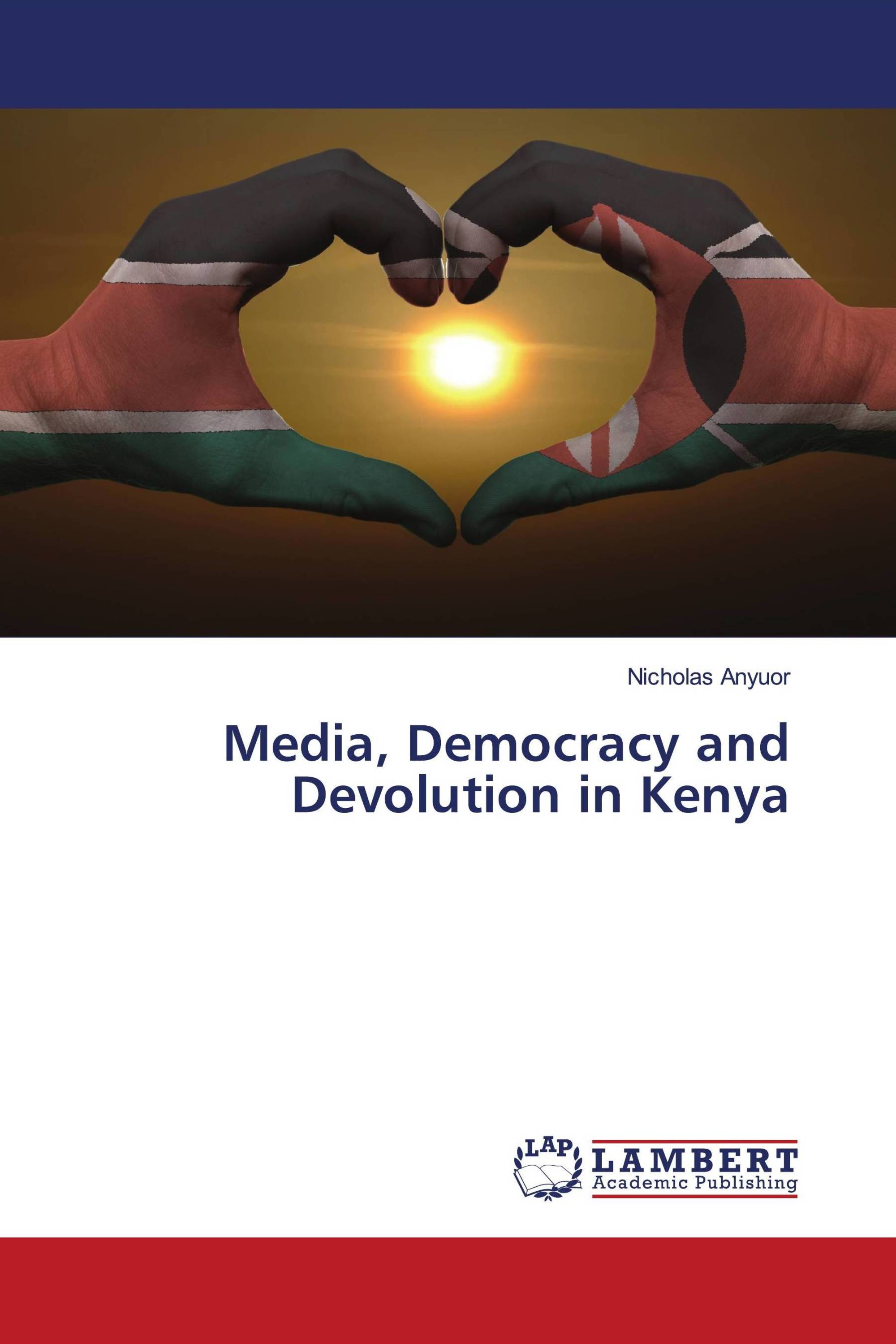 Media, Democracy and Devolution in Kenya