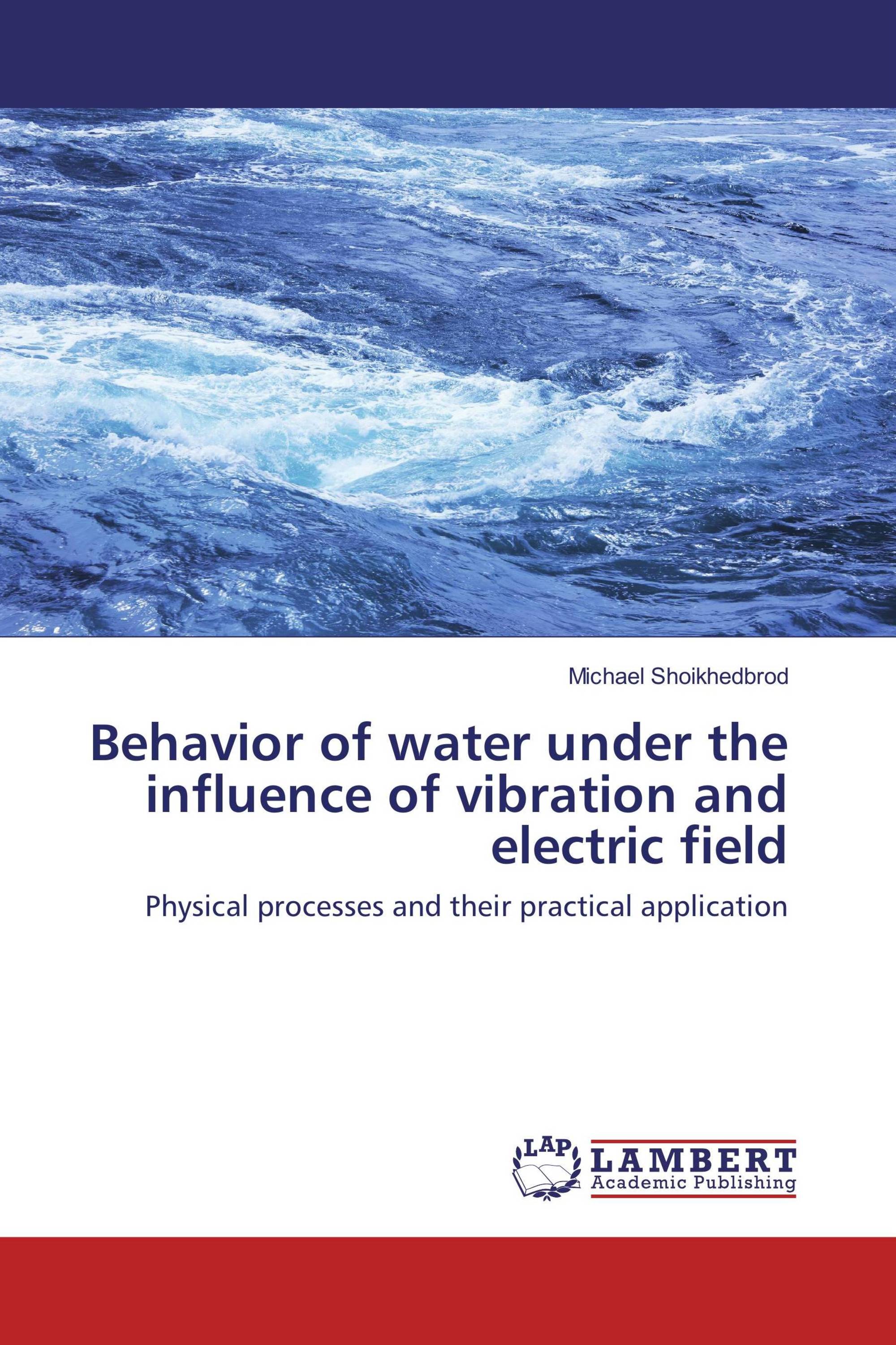 Behavior of water under the influence of vibration and electric field