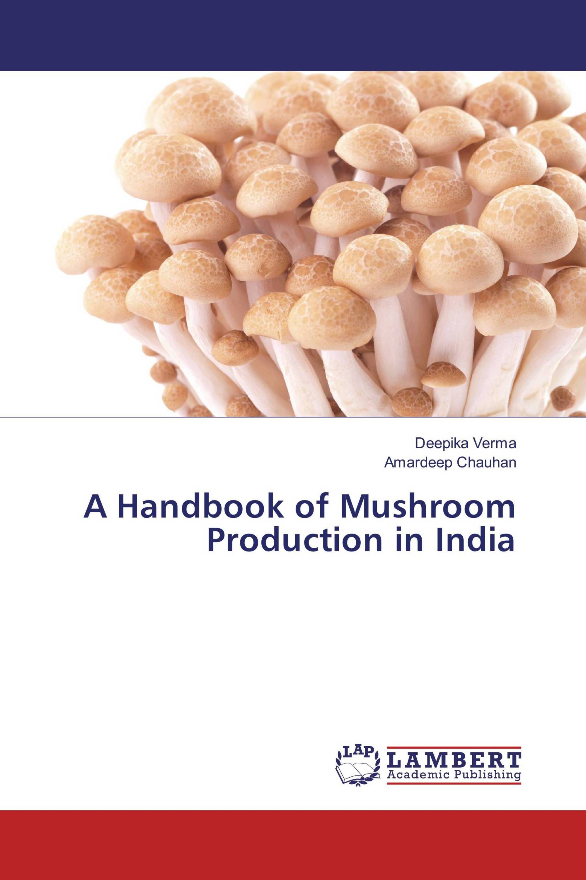 A Handbook of Mushroom Production in India / 9783330077782