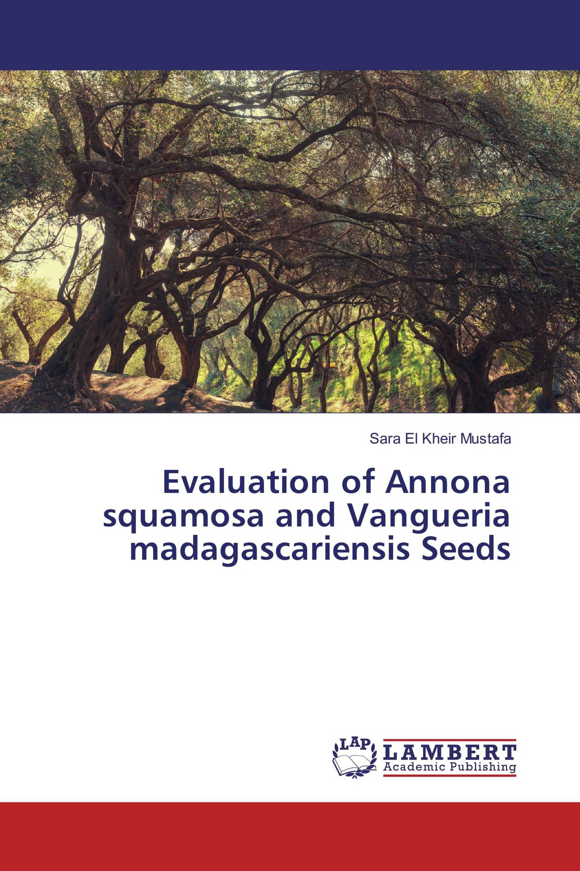 Evaluation of Annona squamosa and Vangueria madagascariensis Seeds