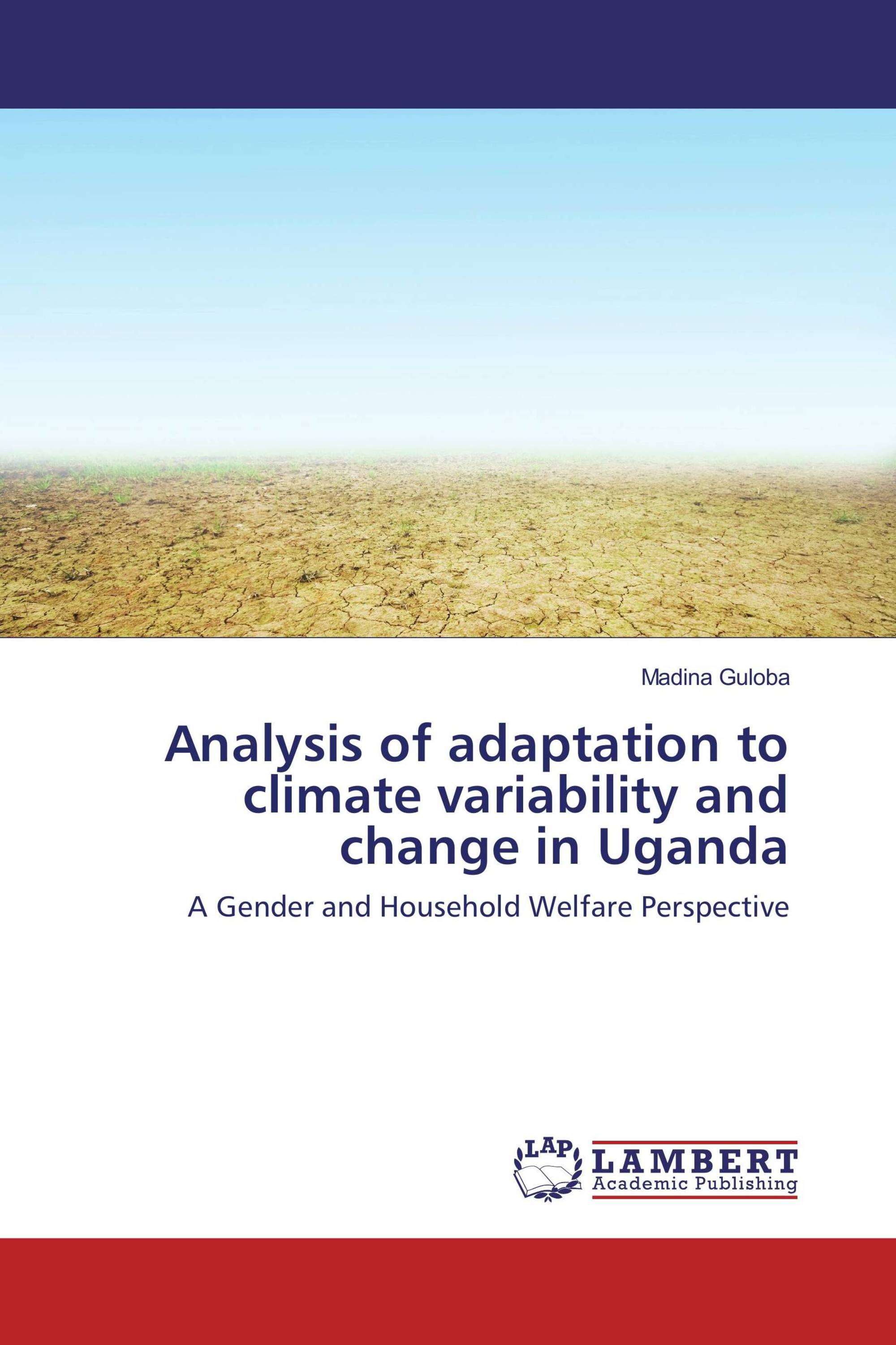 Analysis of adaptation to climate variability and change in Uganda