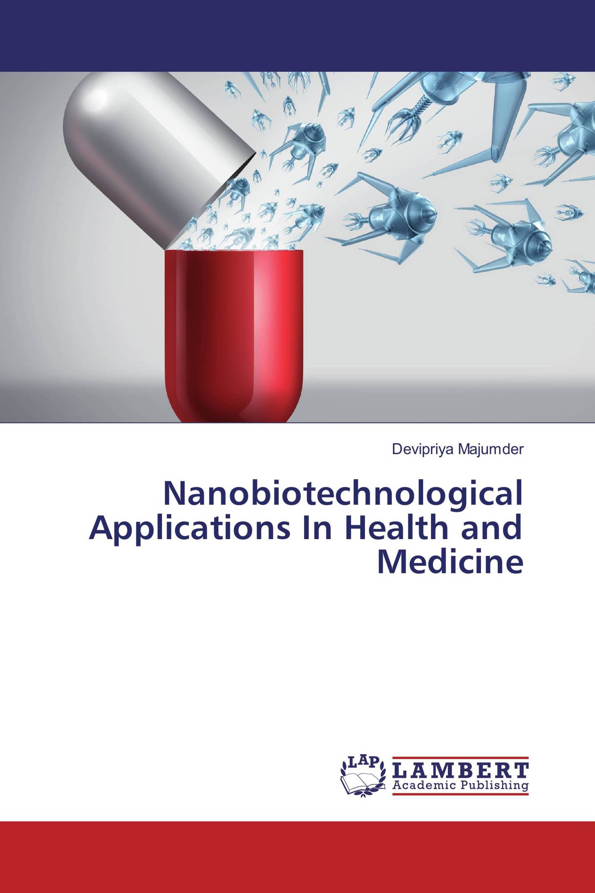 Nanobiotechnological Applications In Health and Medicine