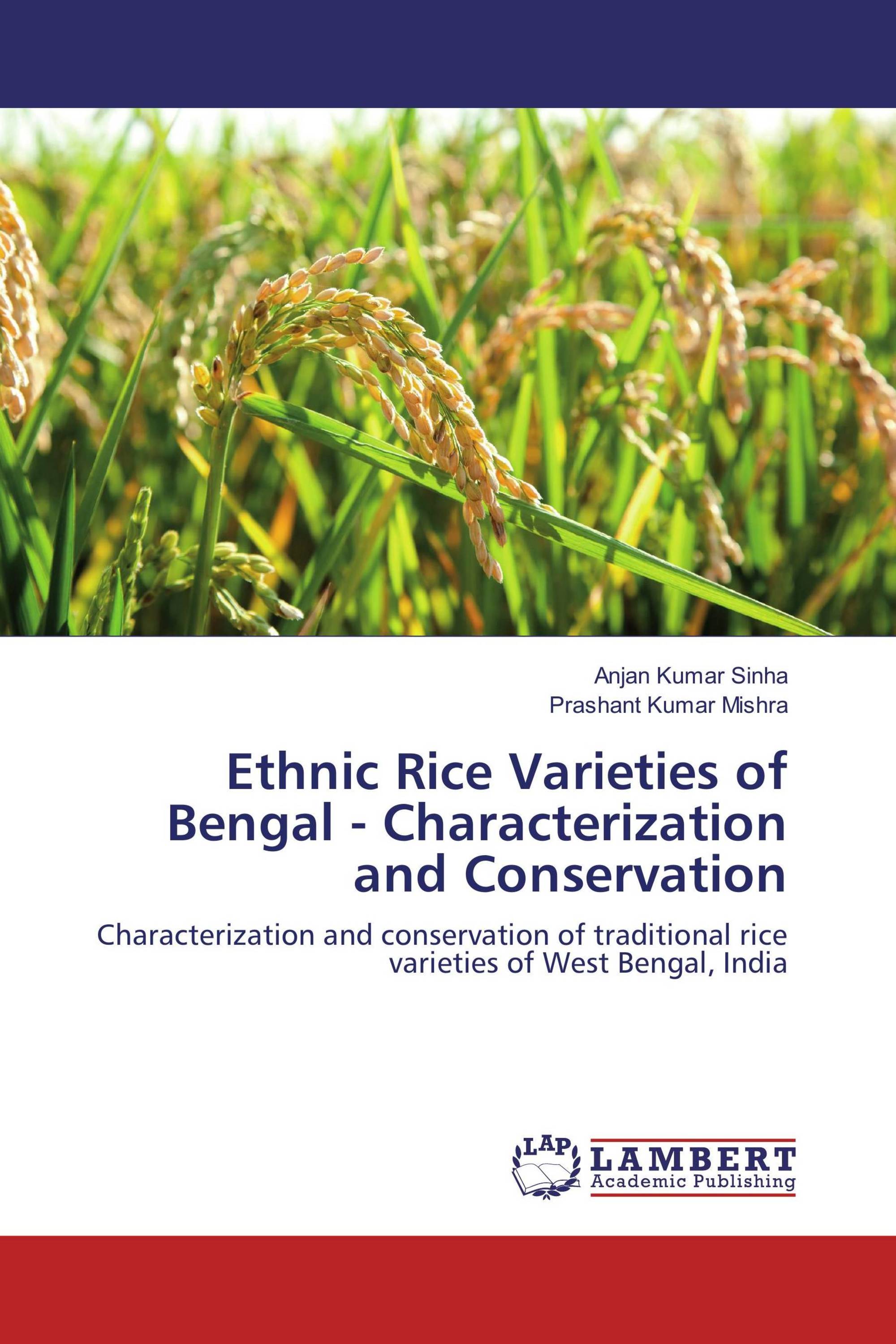 Ethnic Rice Varieties of Bengal - Characterization and Conservation