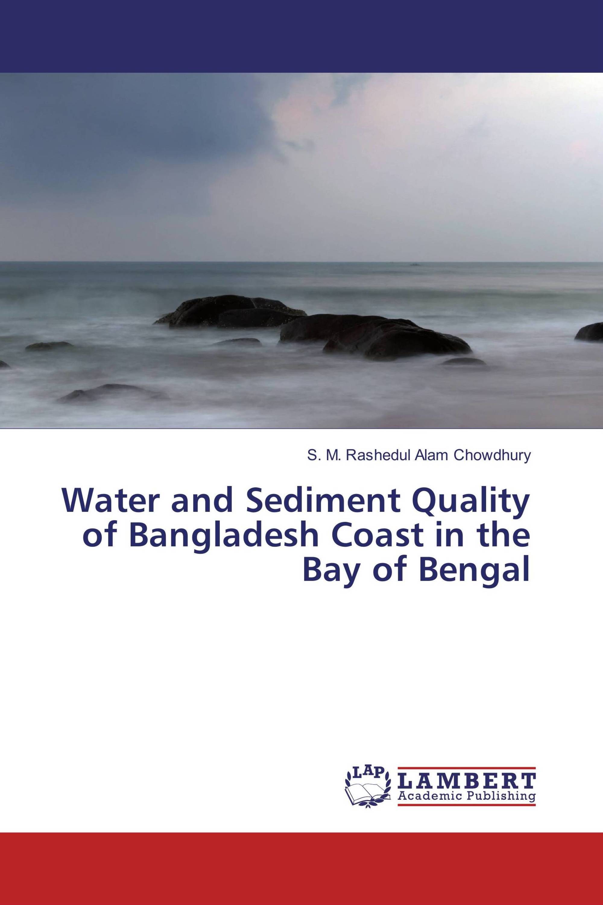 Water and Sediment Quality of Bangladesh Coast in the Bay of Bengal