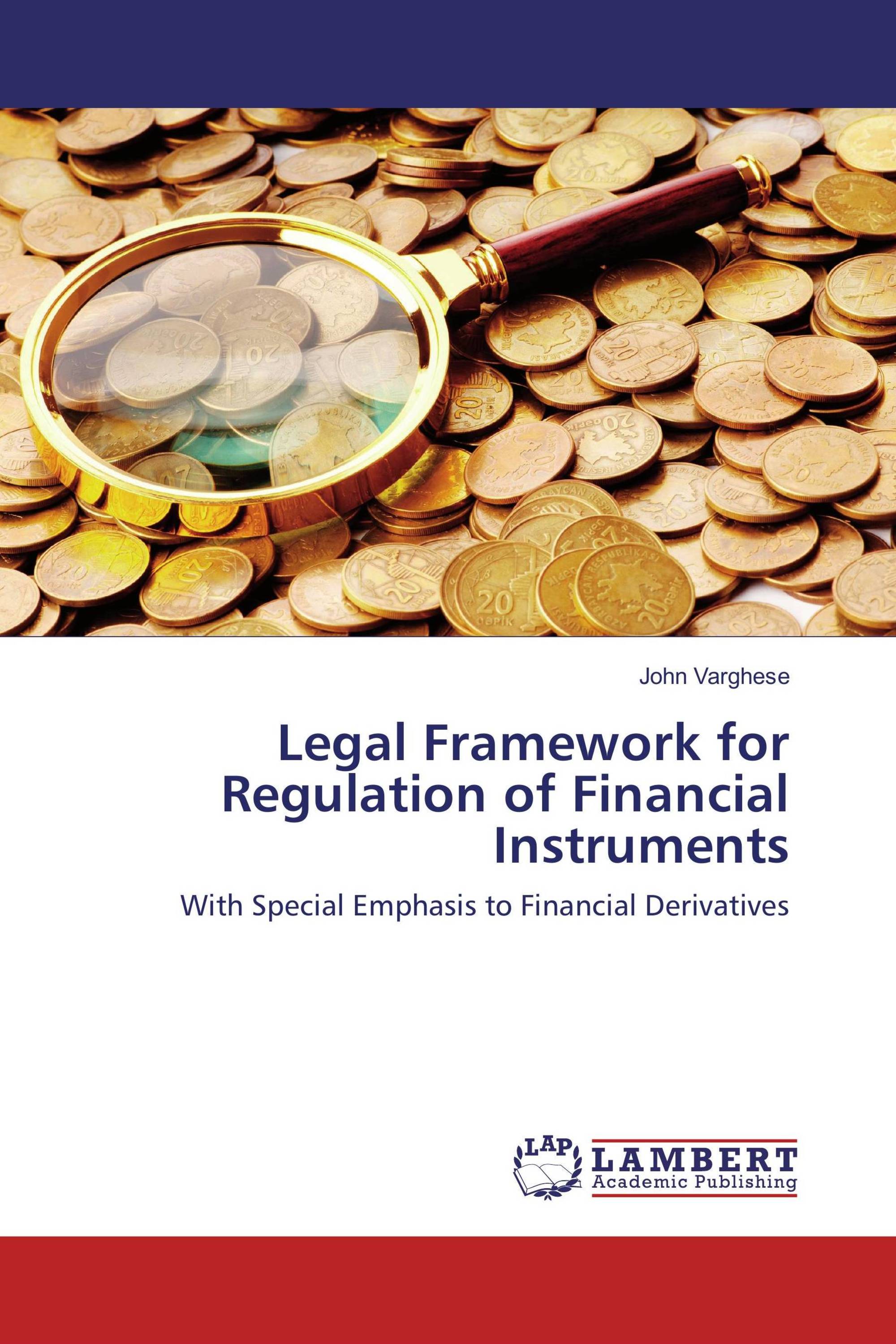 Legal Framework for Regulation of Financial Instruments