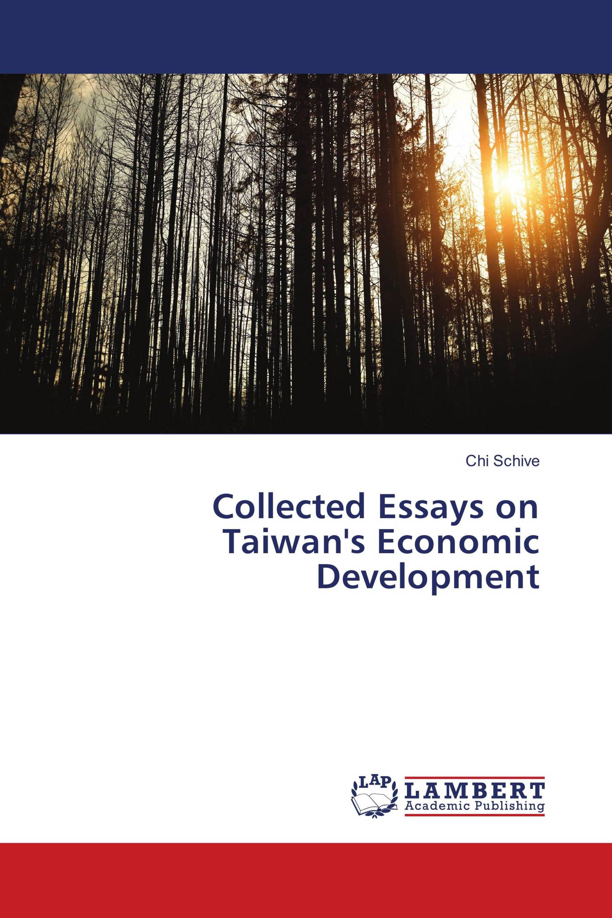 Environmental Health Essay Collected Essays On Taiwans Economic Development An Essay On English Language also Research Paper Essay Example Collected Essays On Taiwans Economic Development High School Entrance Essay