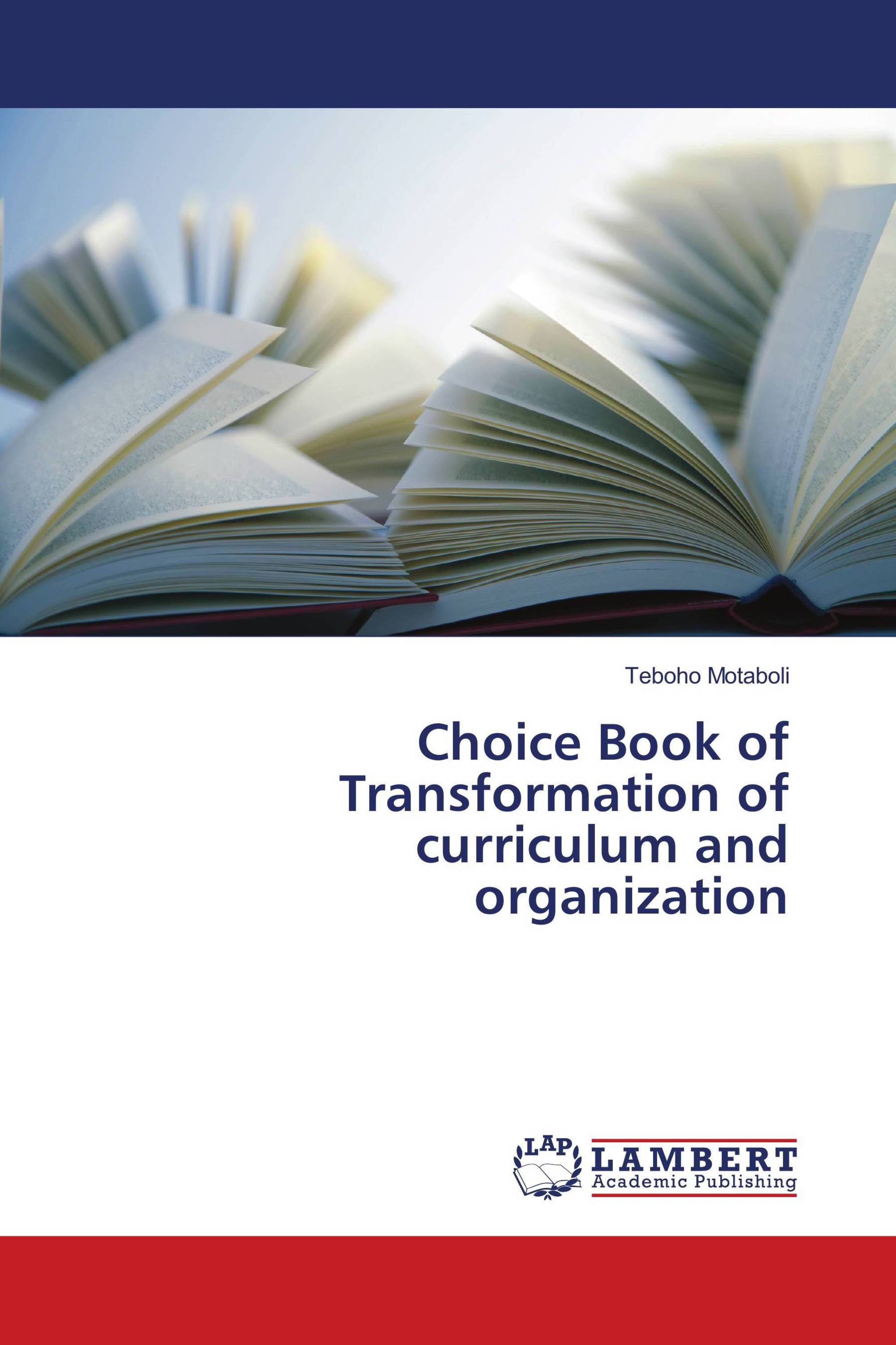 Choice Book of Transformation of curriculum and organization