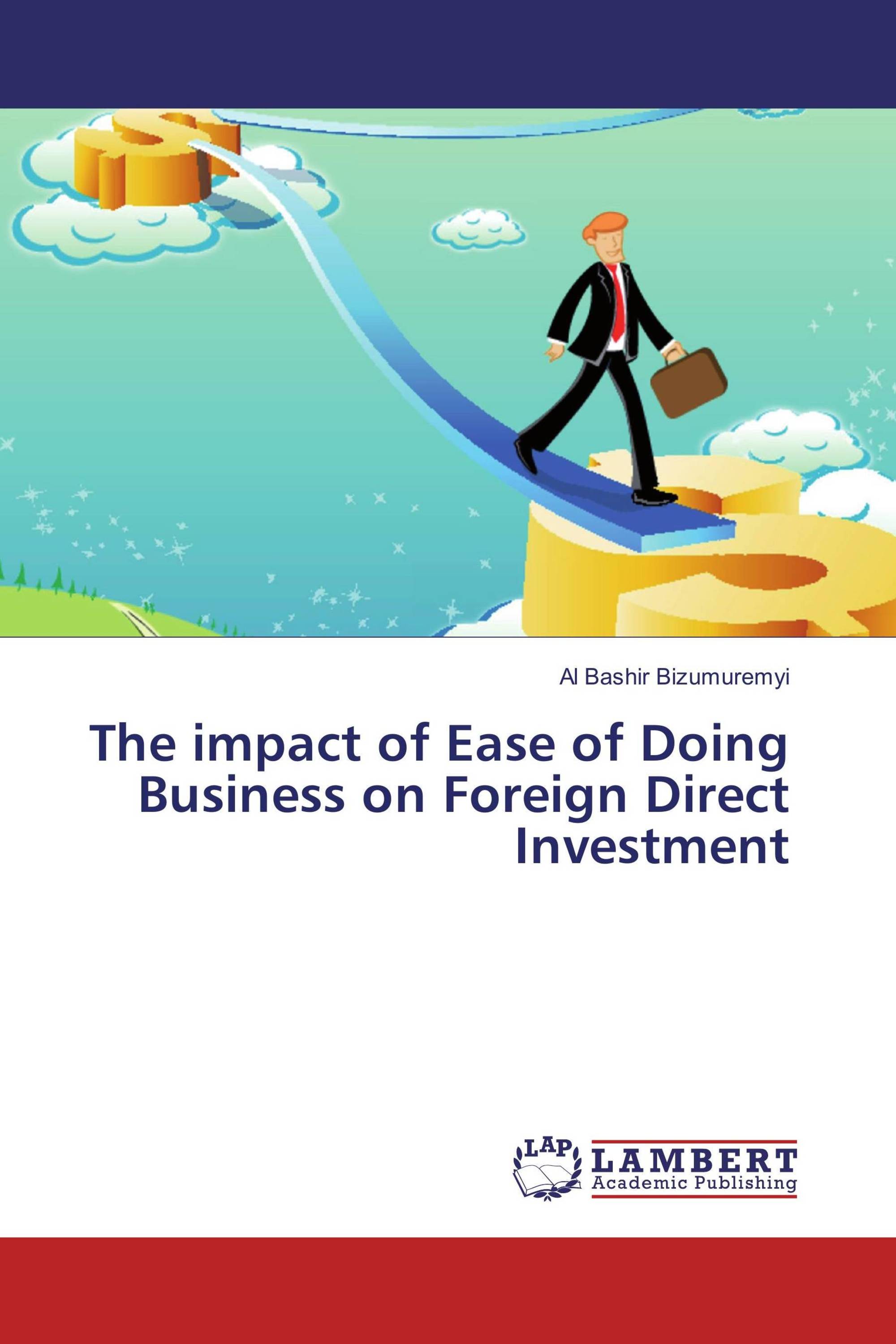 The impact of Ease of Doing Business on Foreign Direct Investment