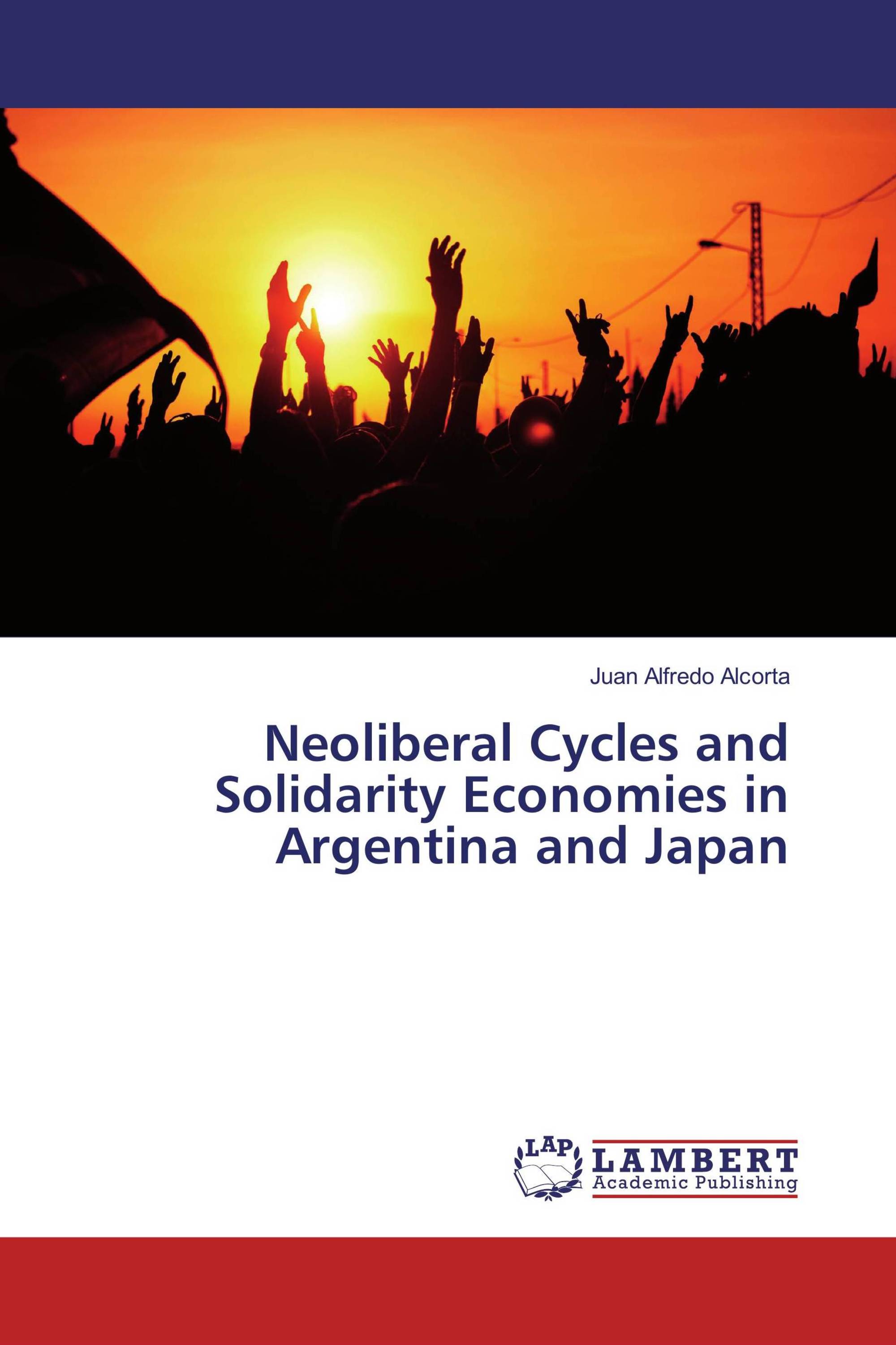 Neoliberal Cycles and Solidarity Economies in Argentina and Japan