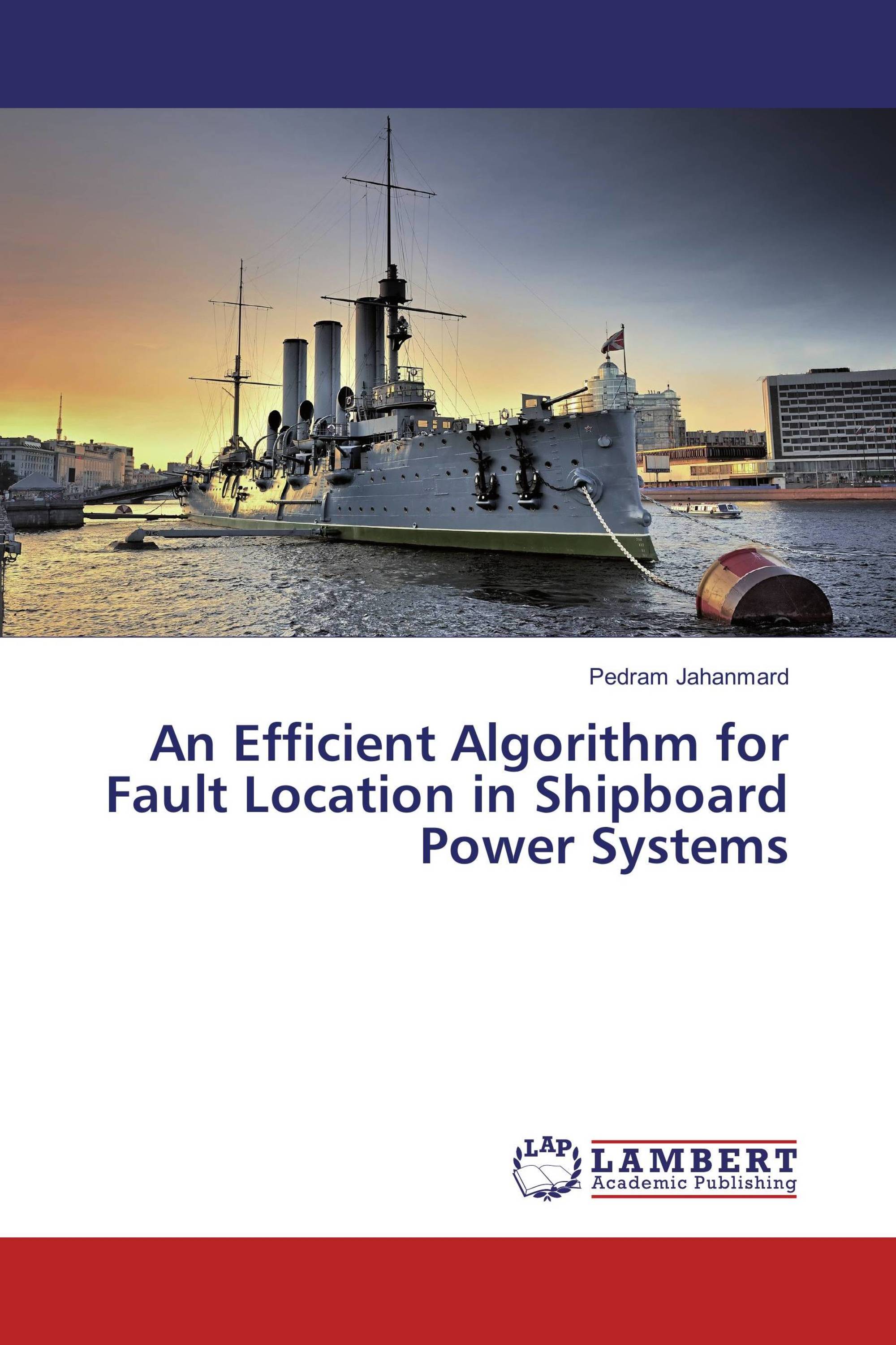 An Efficient Algorithm for Fault Location in Shipboard Power Systems