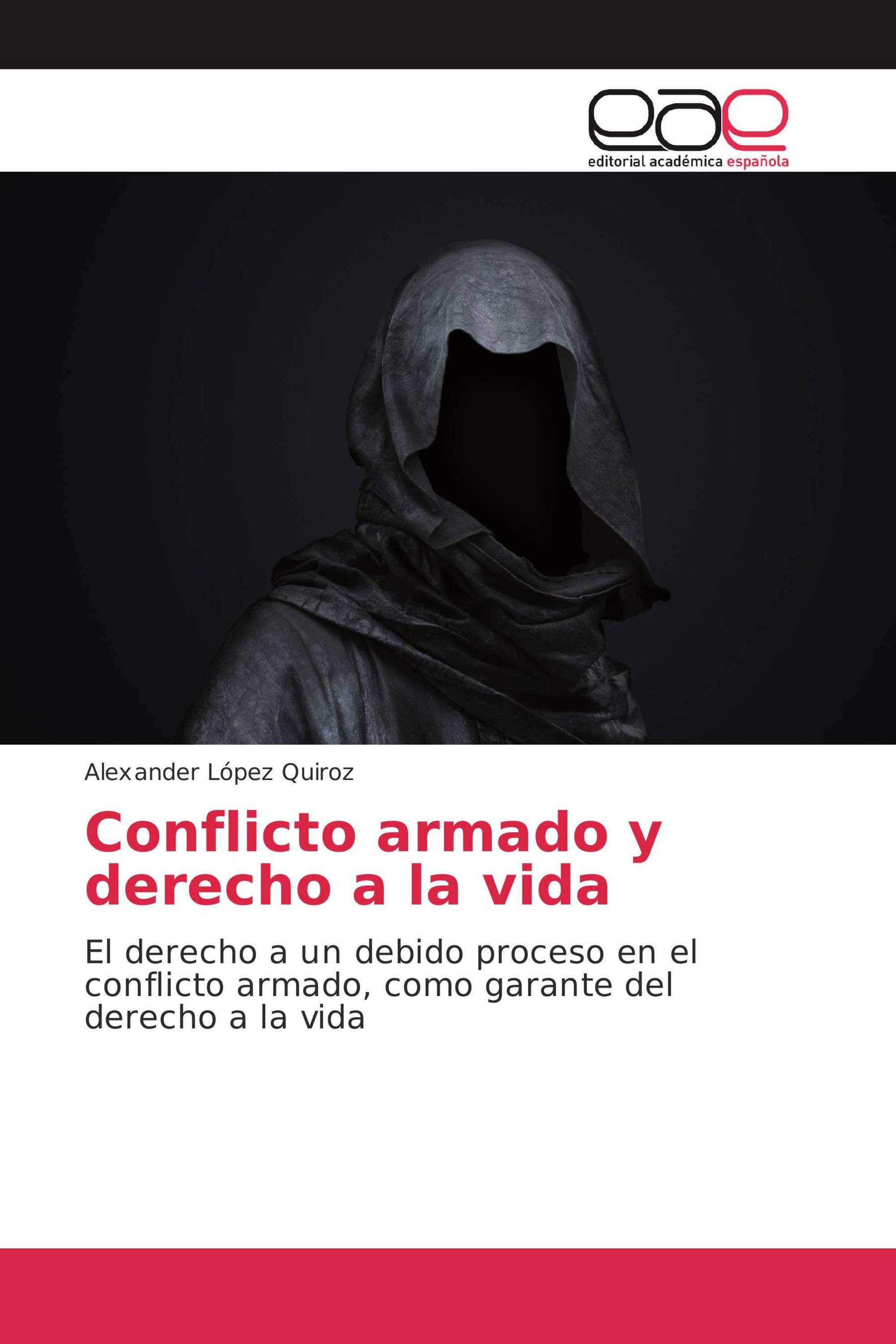 Conflicto armado y derecho a la vida