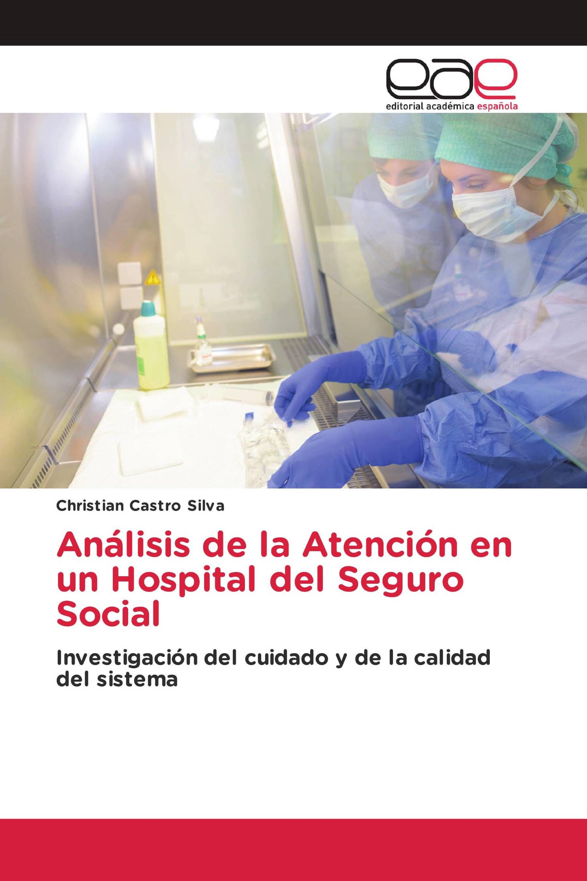 Análisis de la Atención en un Hospital del Seguro Social