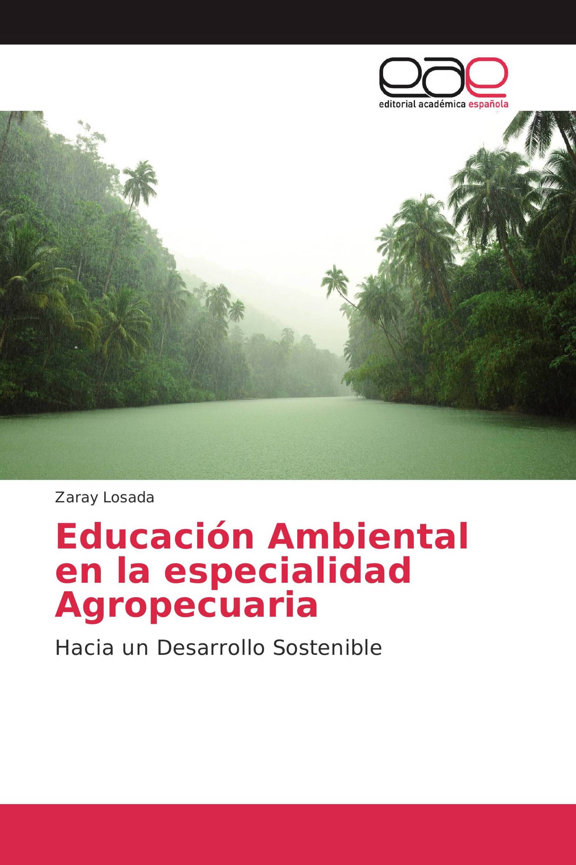 Educación Ambiental en la especialidad Agropecuaria