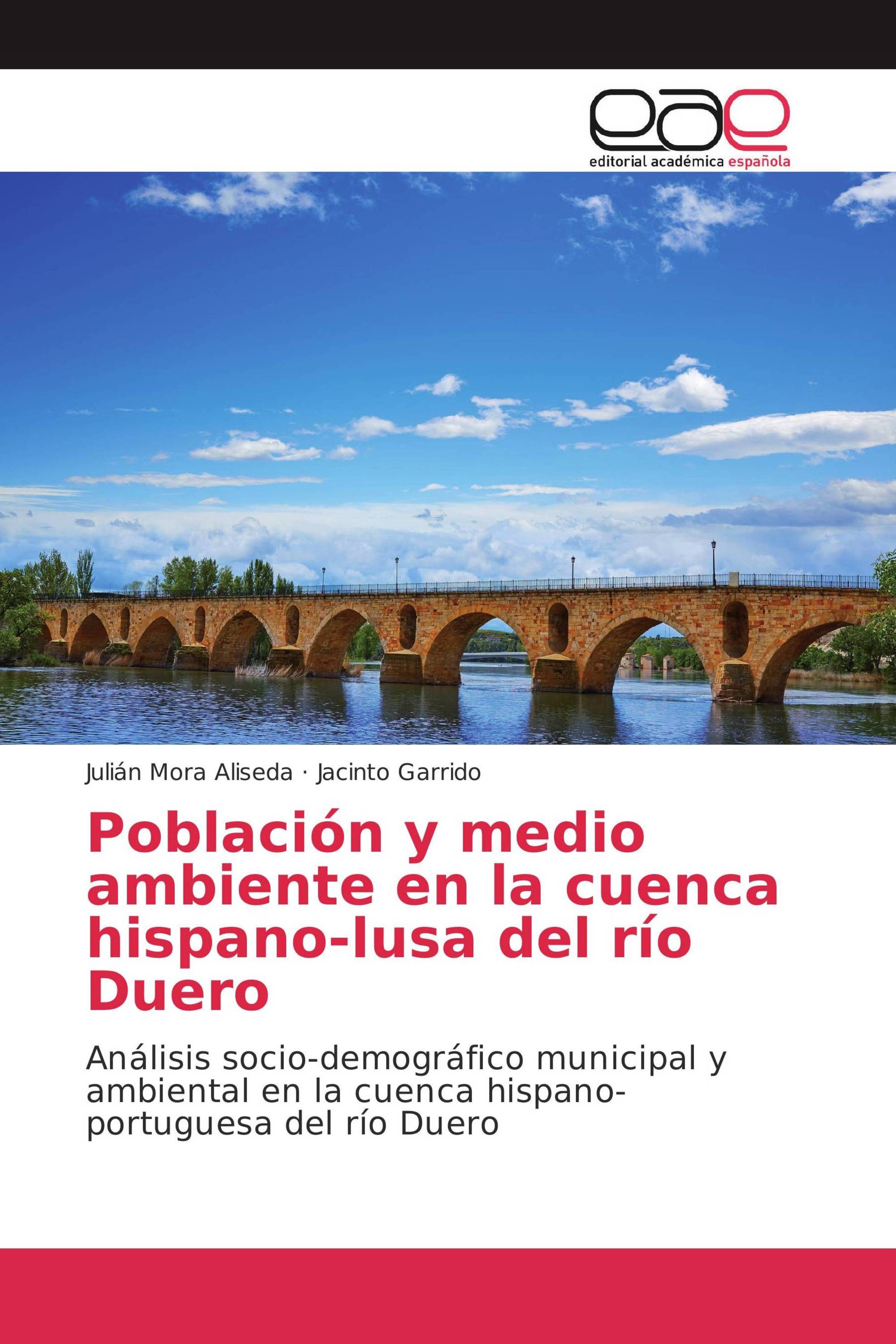 Población y medio ambiente en la cuenca hispano-lusa del río Duero