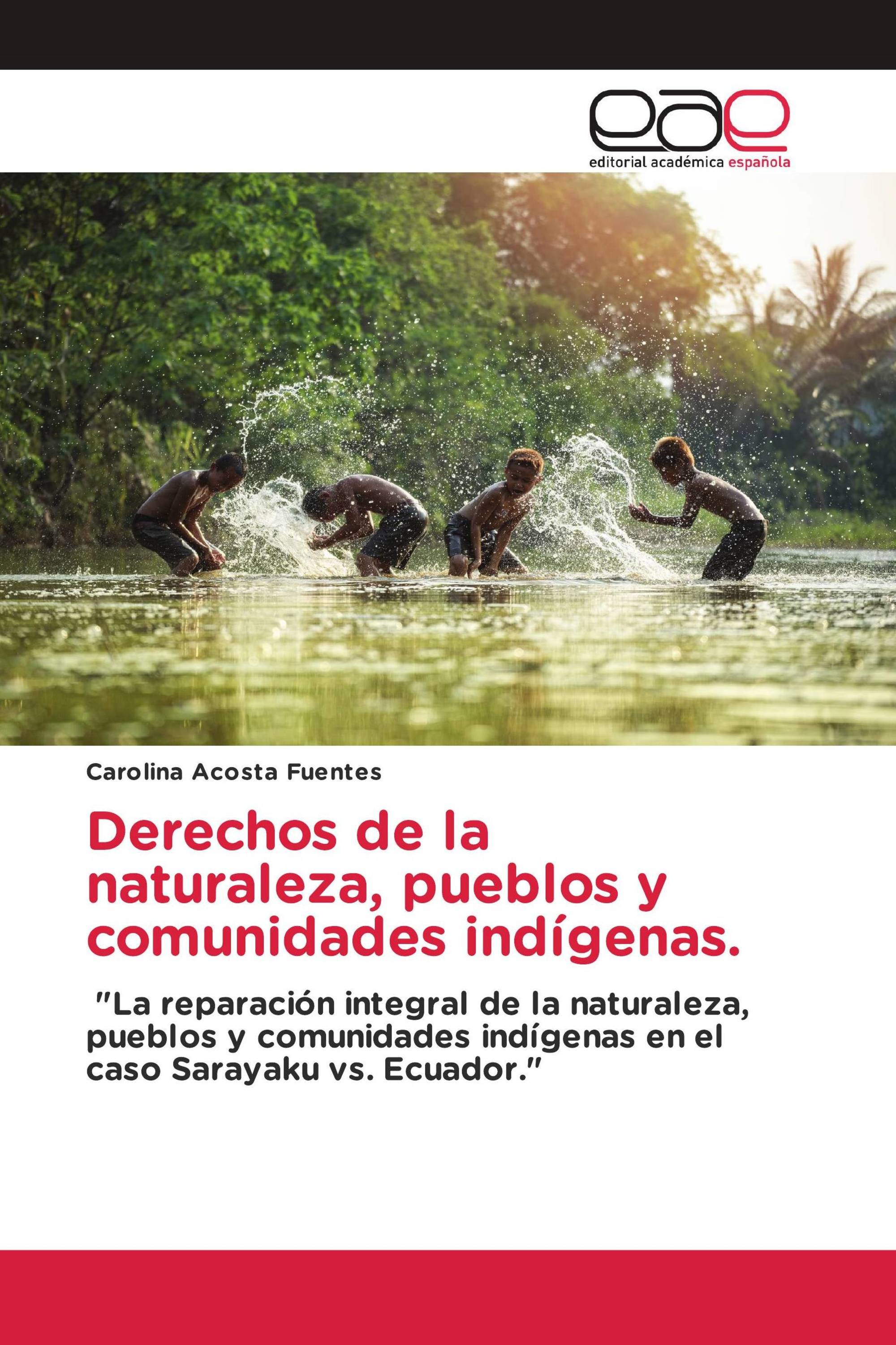 Derechos de la naturaleza, pueblos y comunidades indígenas