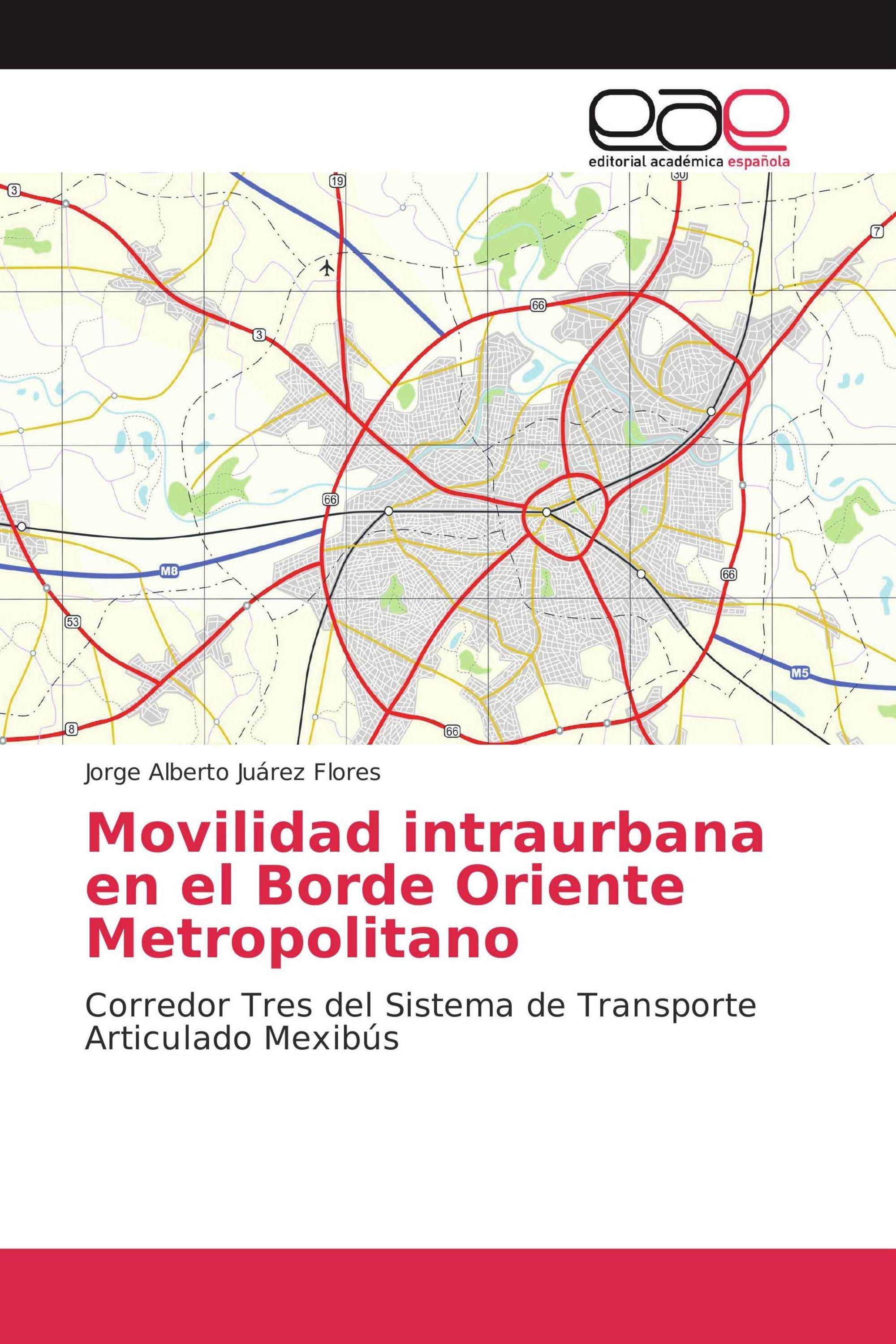 Movilidad intraurbana en el Borde Oriente Metropolitano