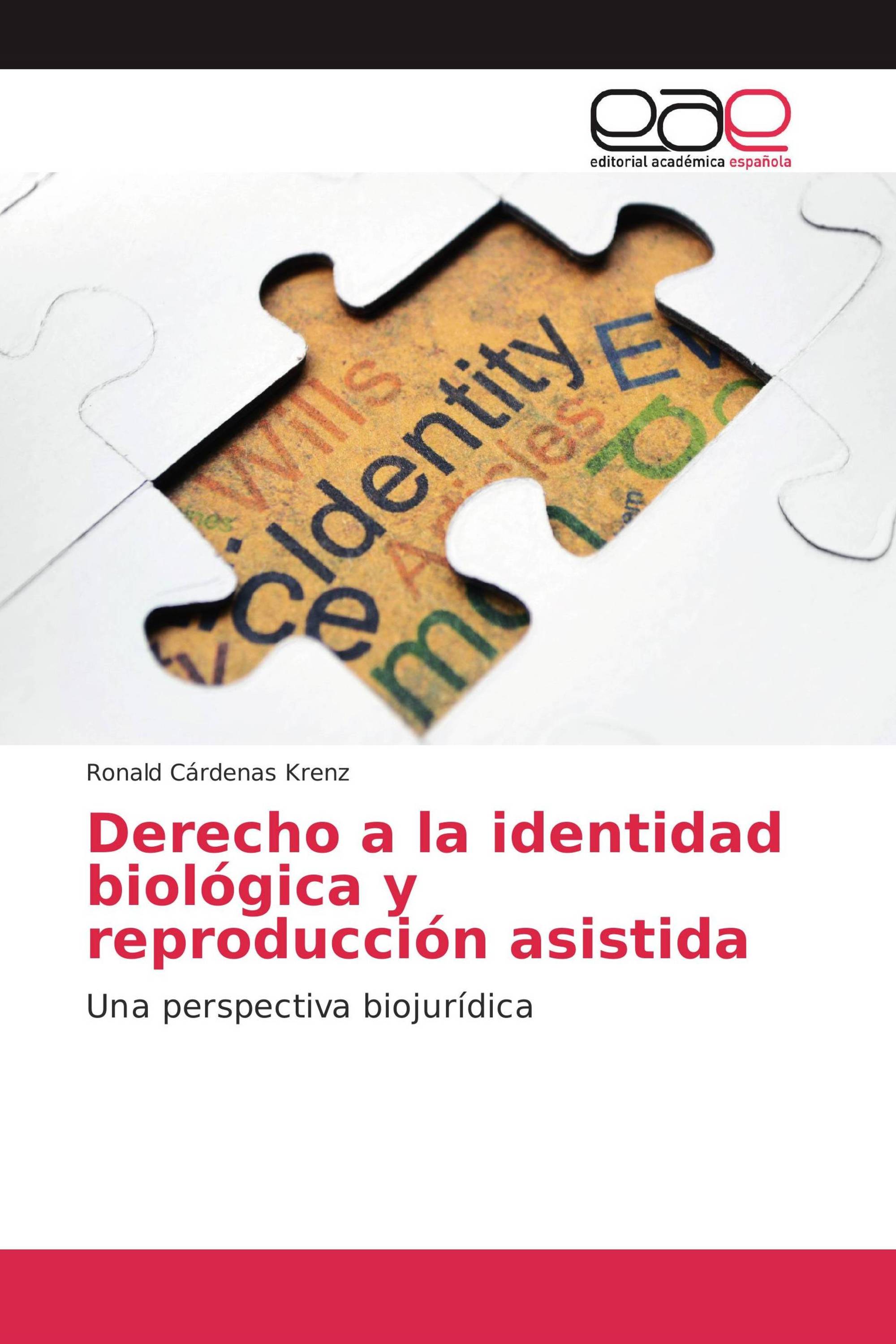 Derecho a la identidad biológica y reproducción asistida