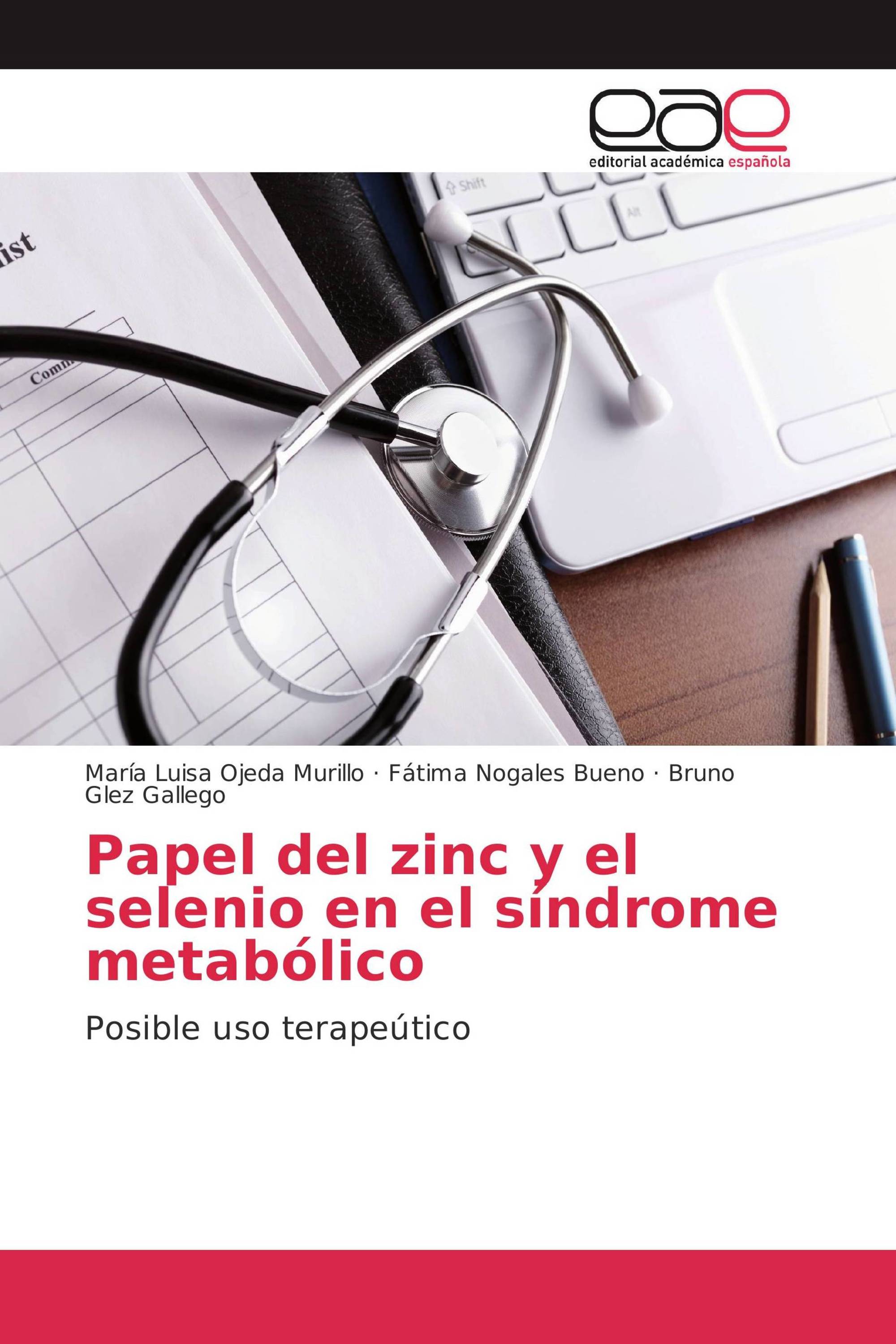 Papel del zinc y el selenio en el síndrome metabólico