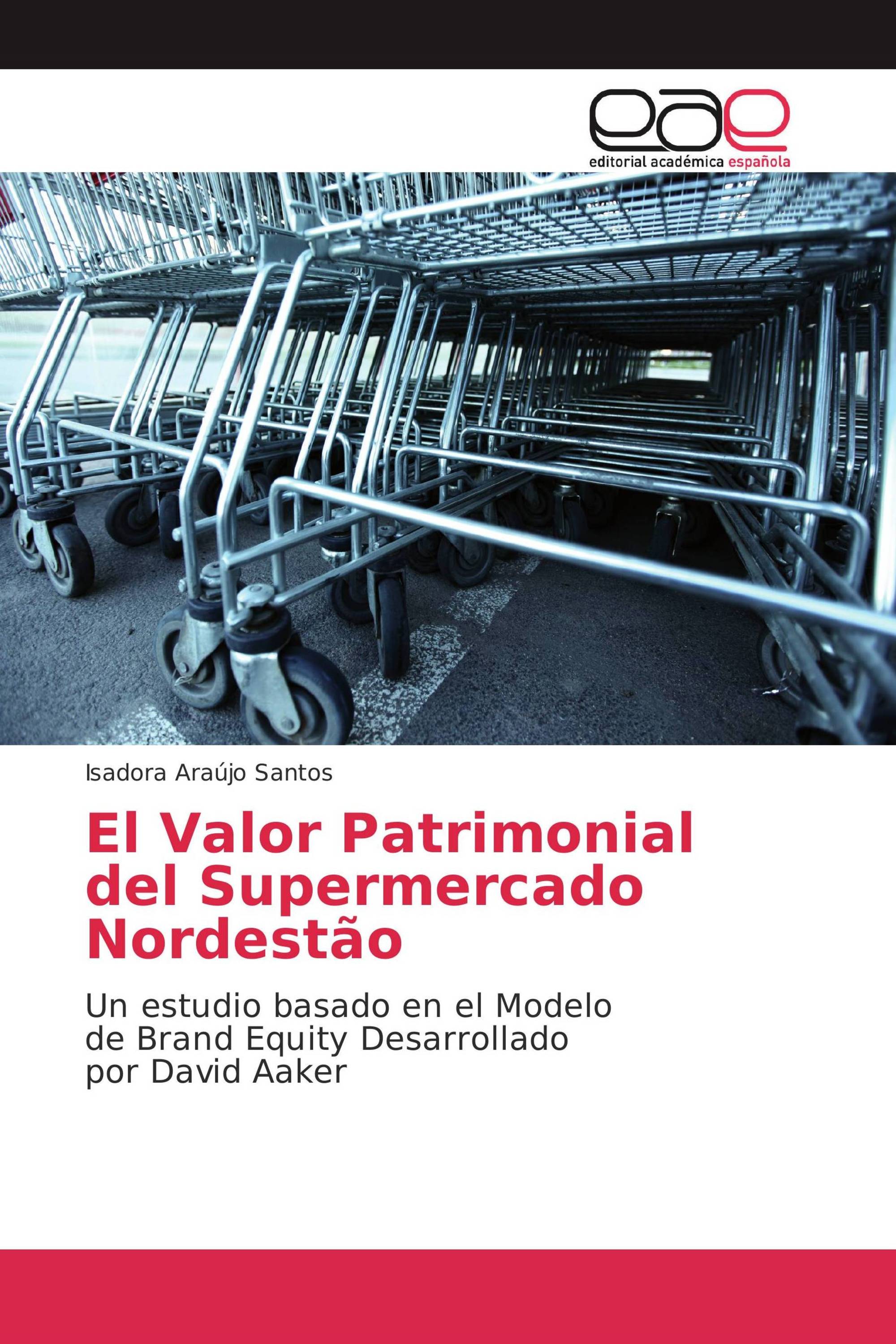 El Valor Patrimonial del Supermercado Nordestão