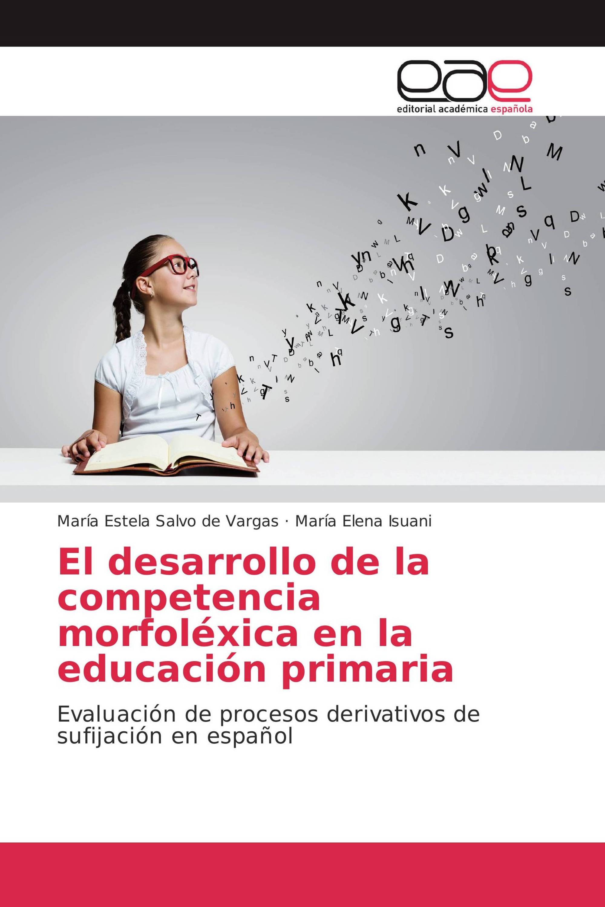 El desarrollo de la competencia morfoléxica en la educación primaria