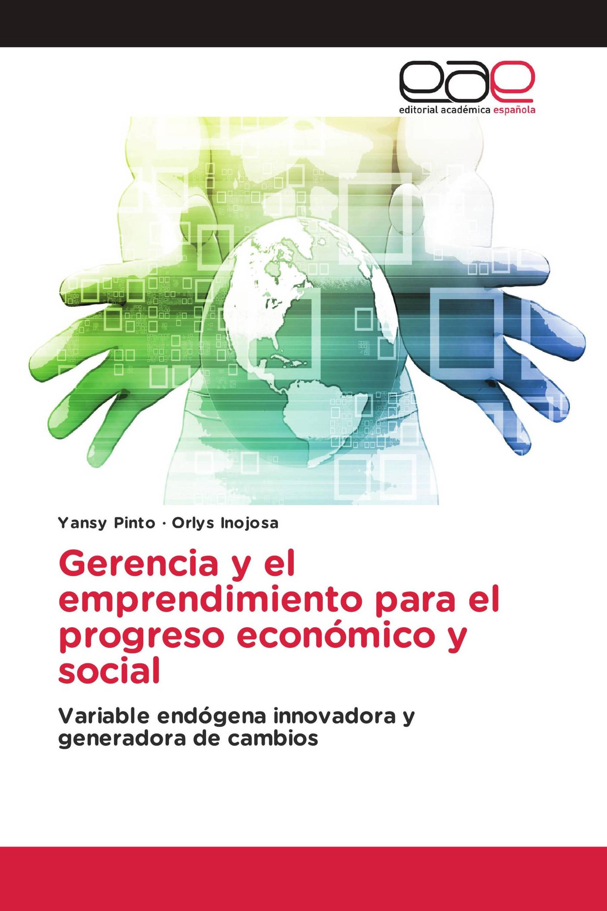 Gerencia y el emprendimiento para el progreso económico y social