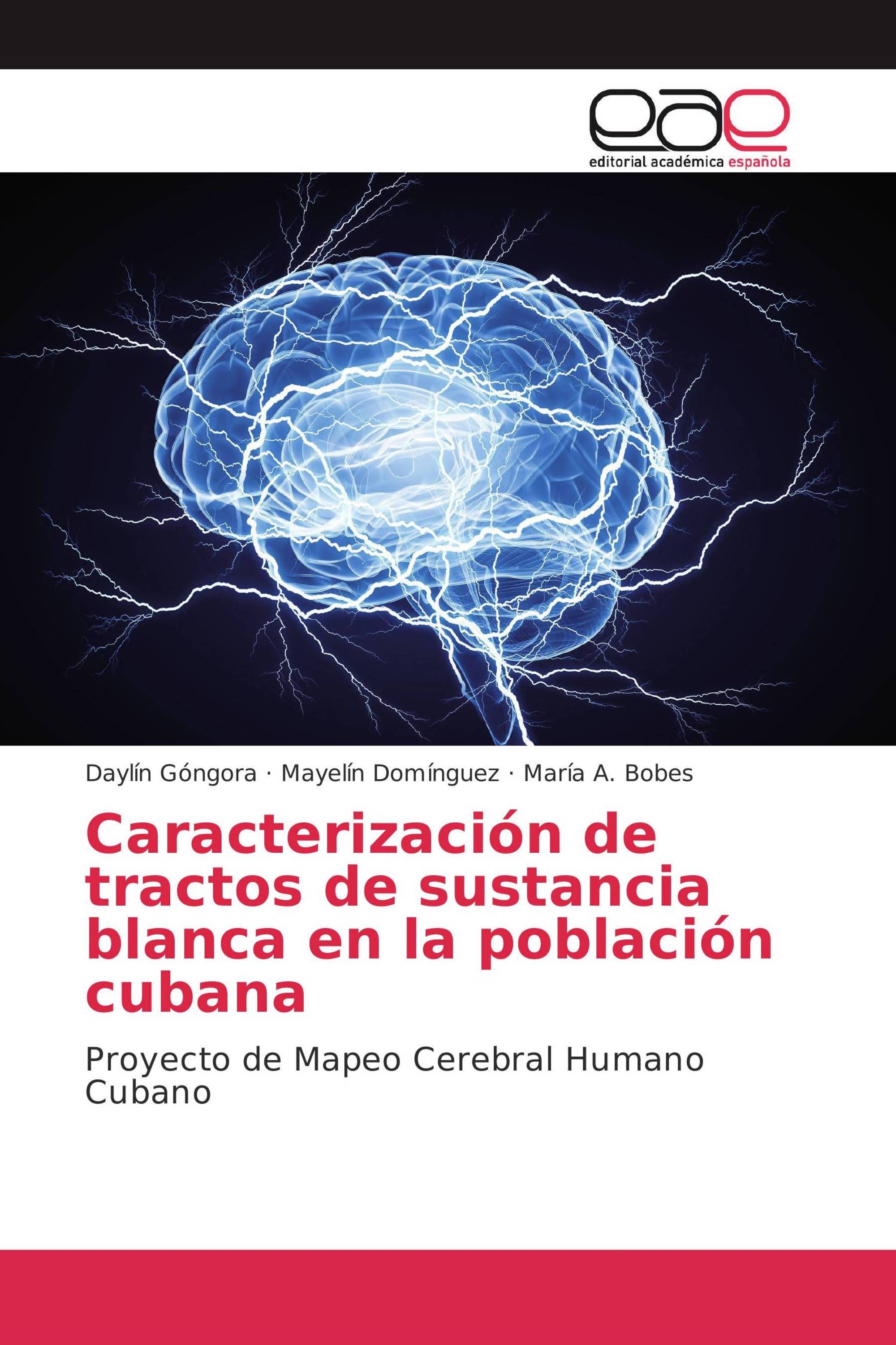 Caracterización de tractos de sustancia blanca en la población cubana