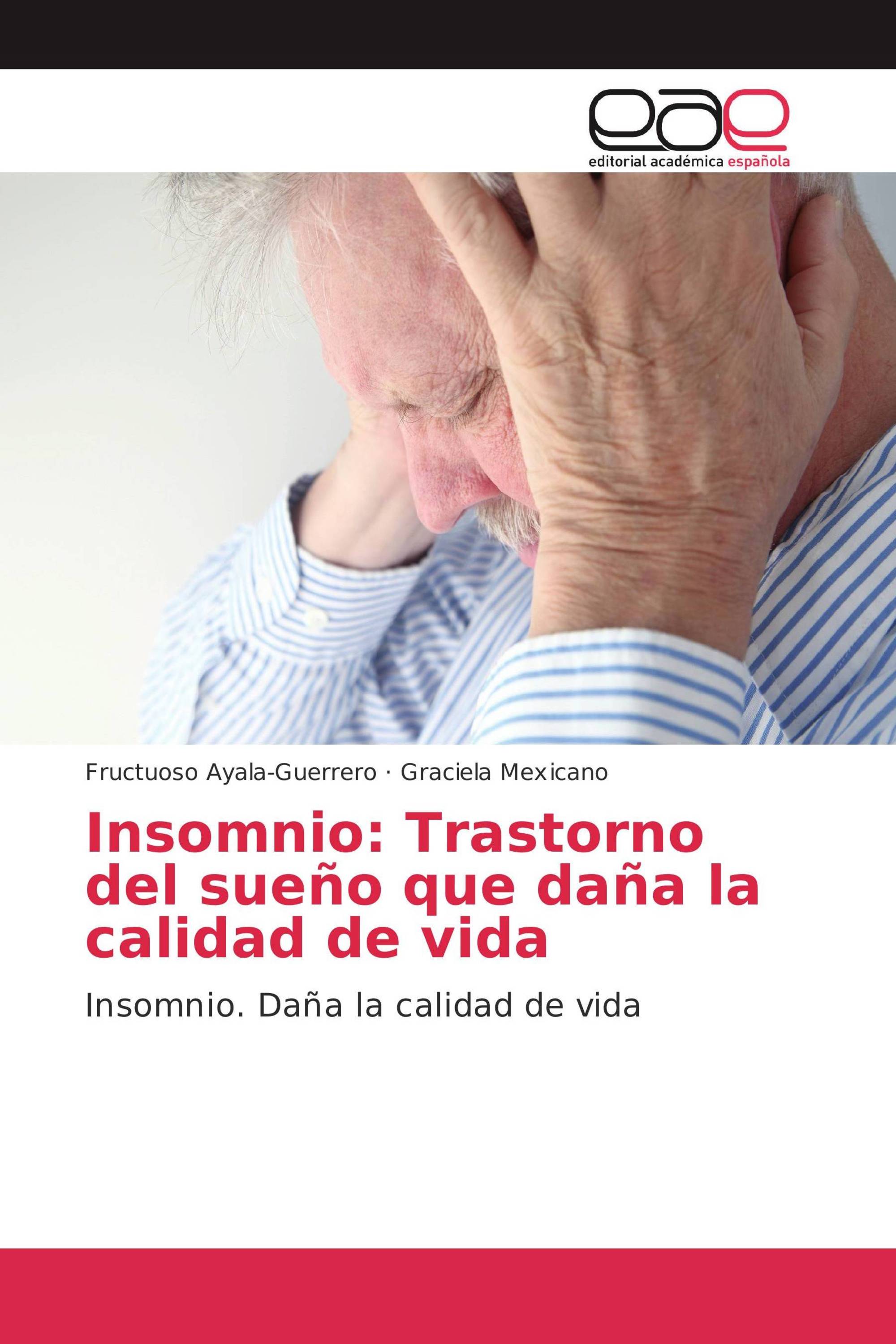 Insomnio: Trastorno del sueño que daña la calidad de vida