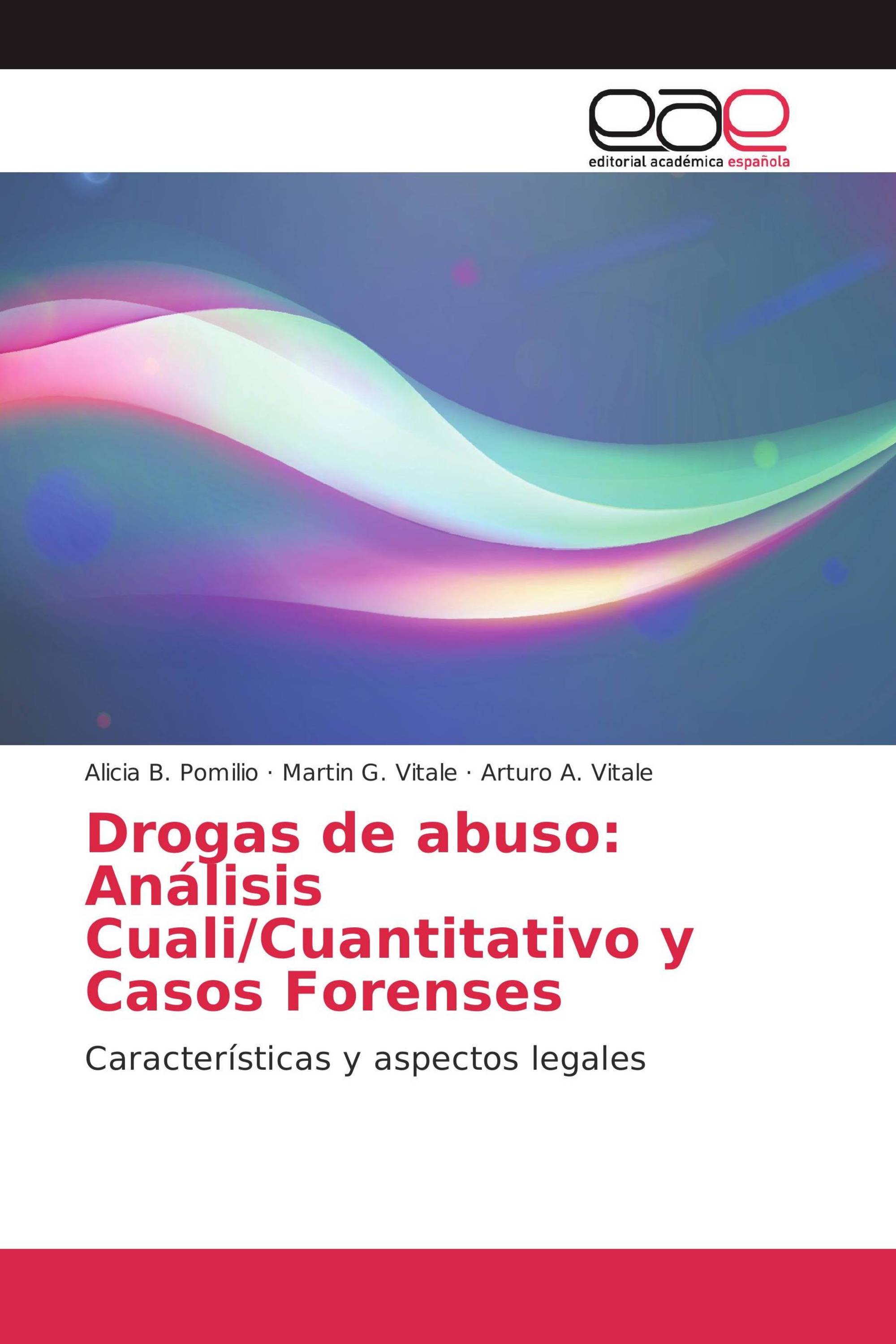 Drogas de abuso: Análisis Cuali/Cuantitativo y Casos Forenses