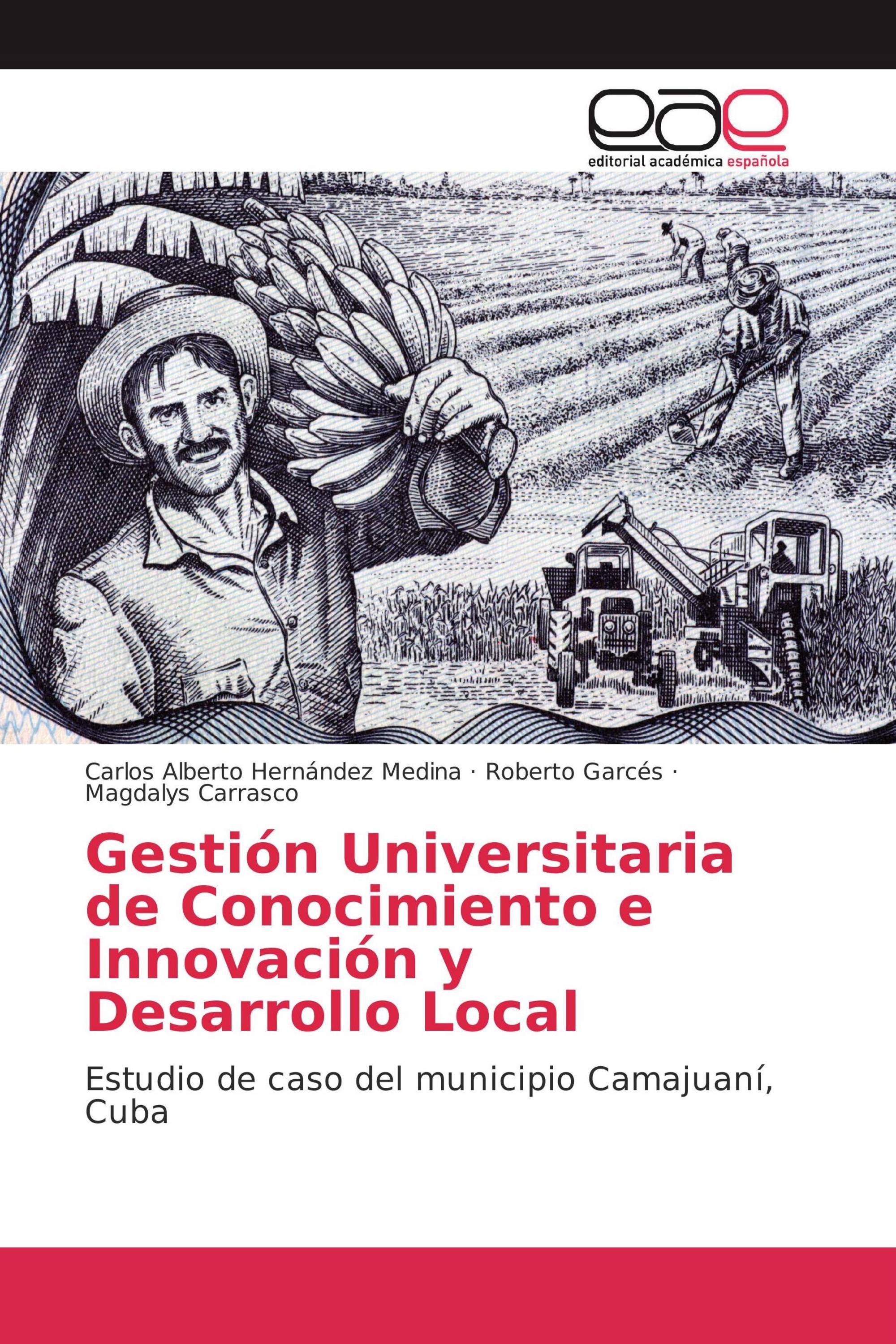 Gestión Universitaria de Conocimiento e Innovación y Desarrollo Local