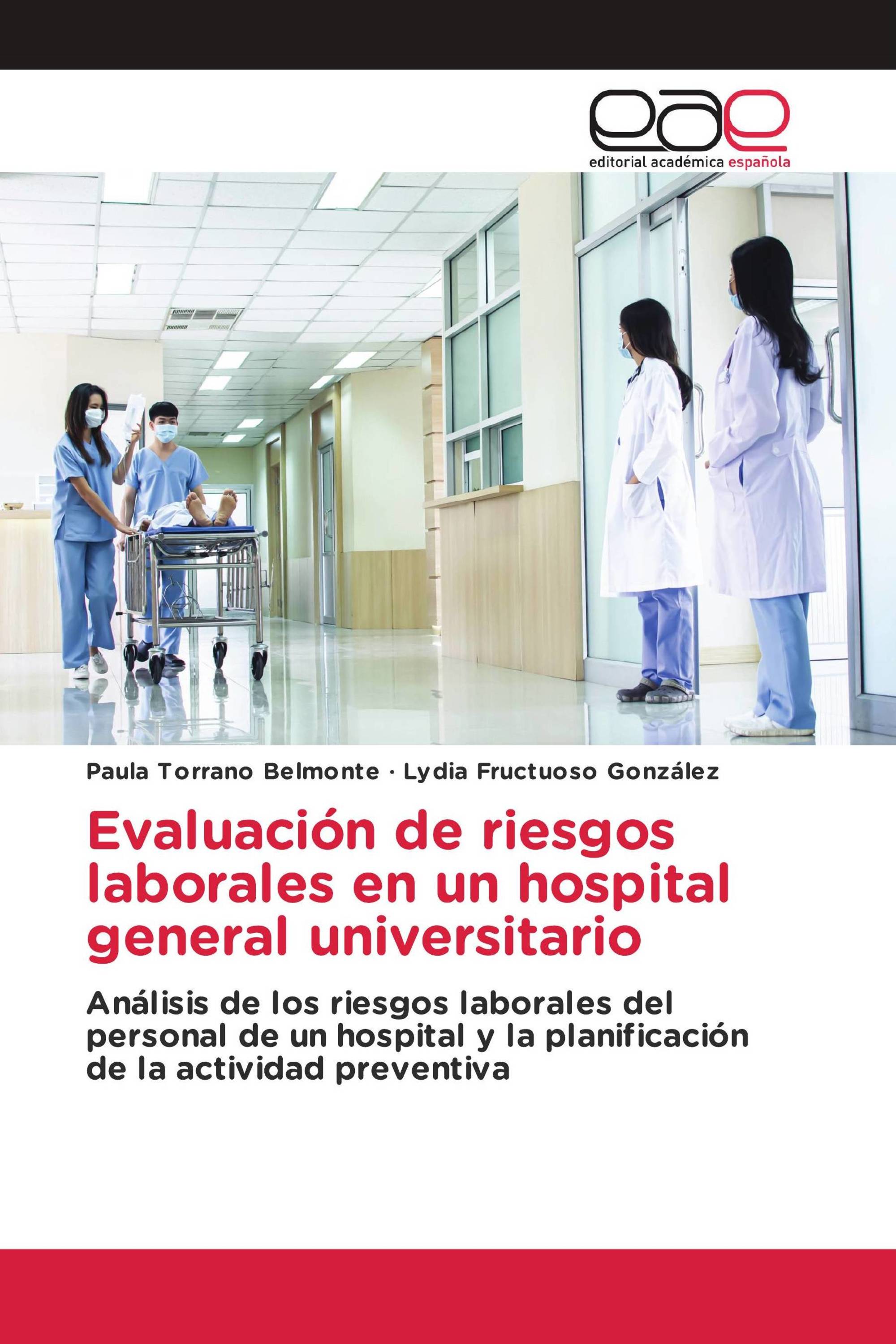 Evaluación de riesgos laborales en un hospital general universitario