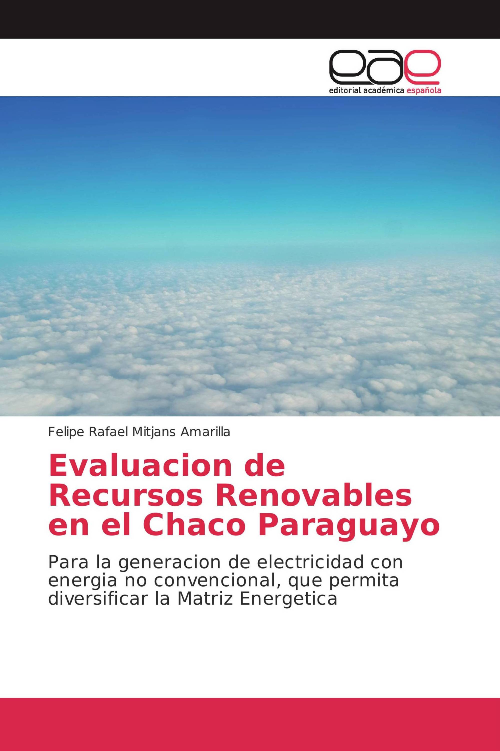 Evaluacion de Recursos Renovables en el Chaco Paraguayo