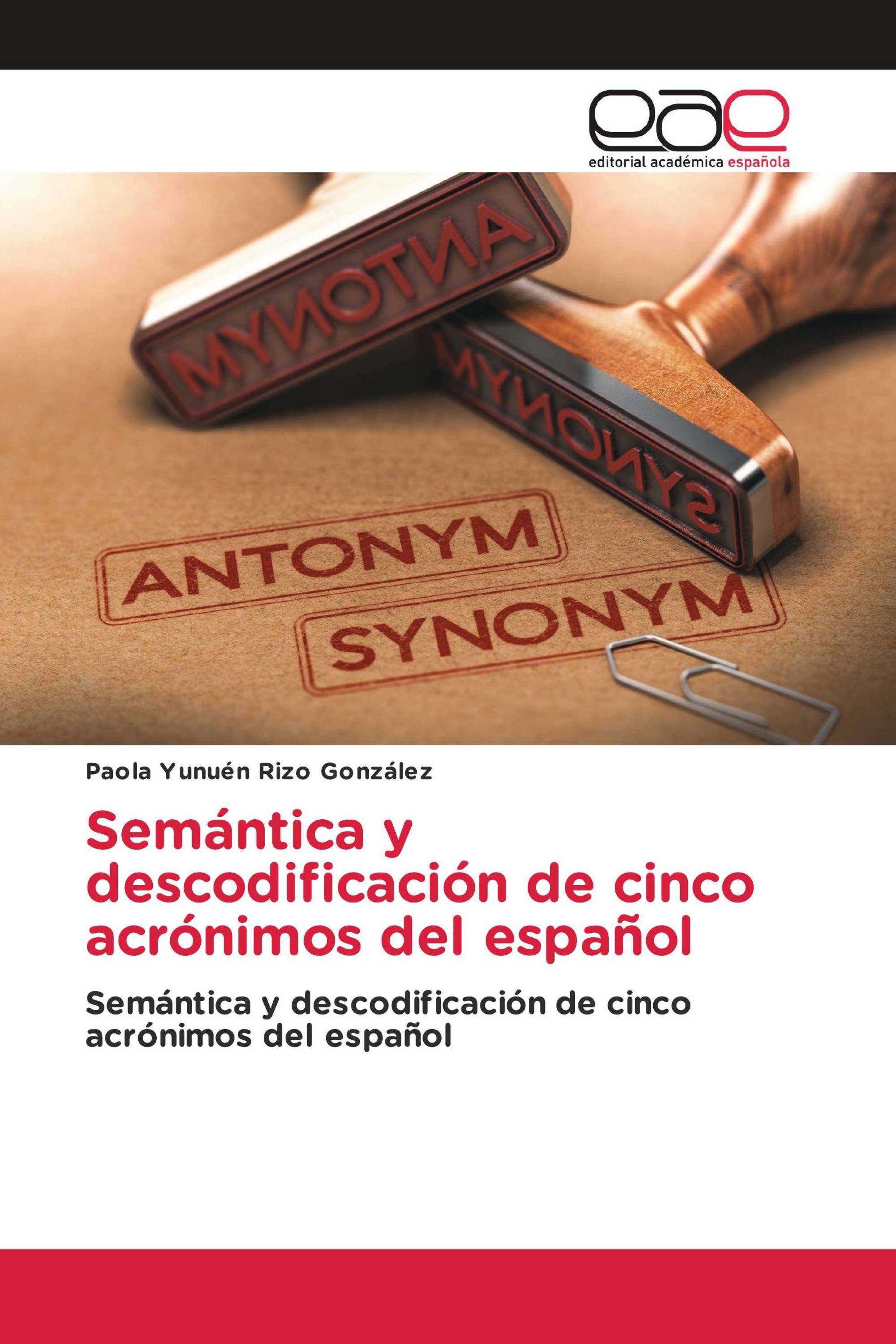 Semántica y descodificación de cinco acrónimos del español