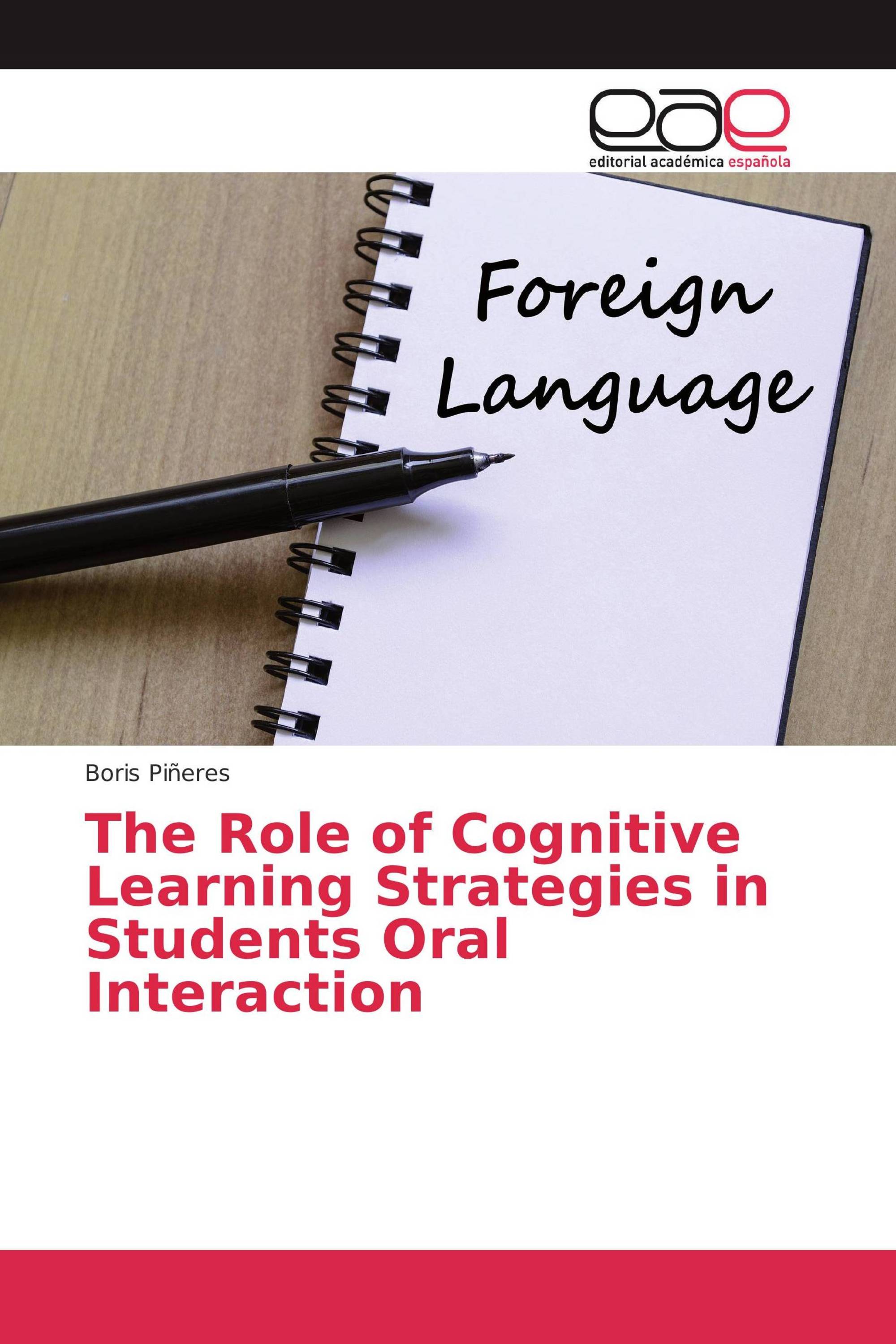 The Role of Cognitive Learning Strategies in Students Oral Interaction