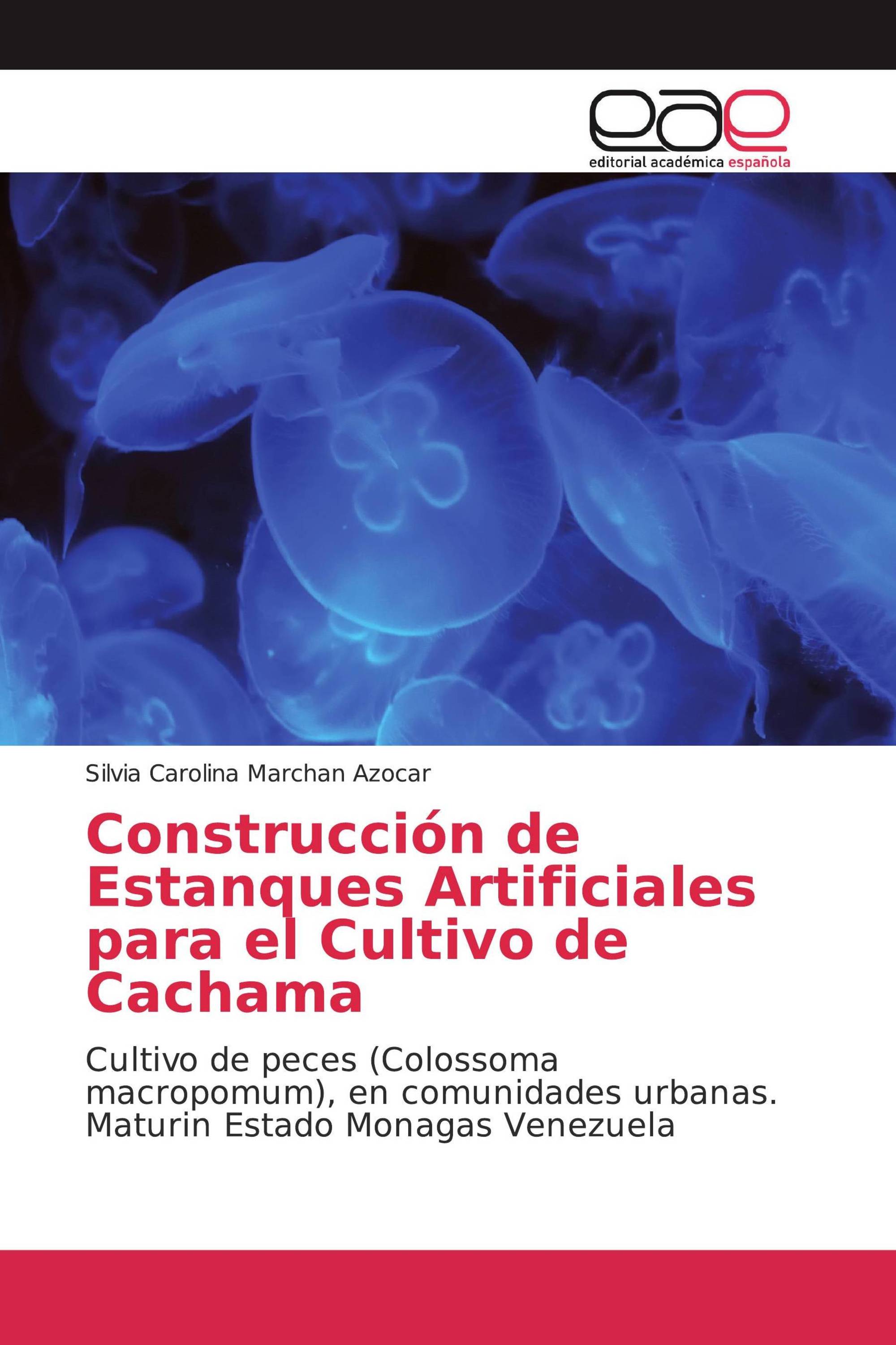 Construcción de Estanques Artificiales para el Cultivo de Cachama