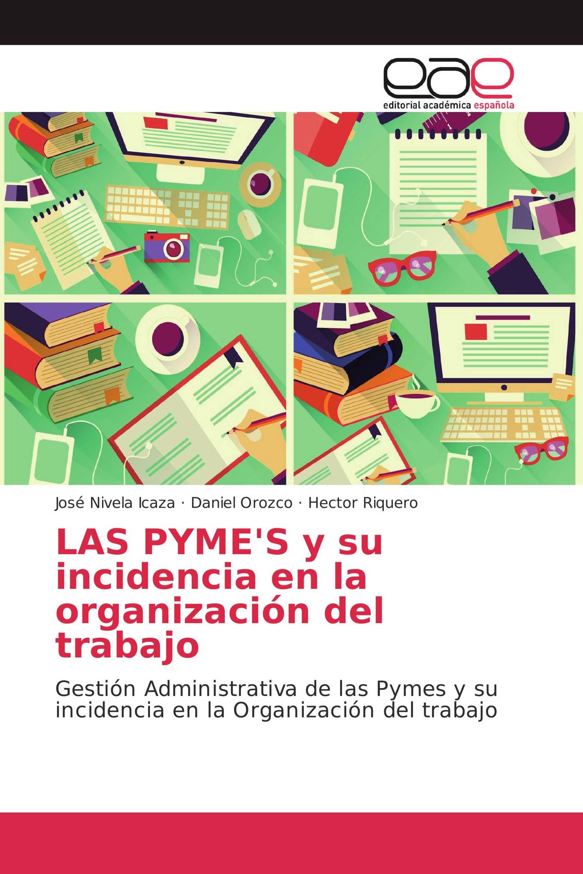 LAS PYME'S y su incidencia en la organización del trabajo