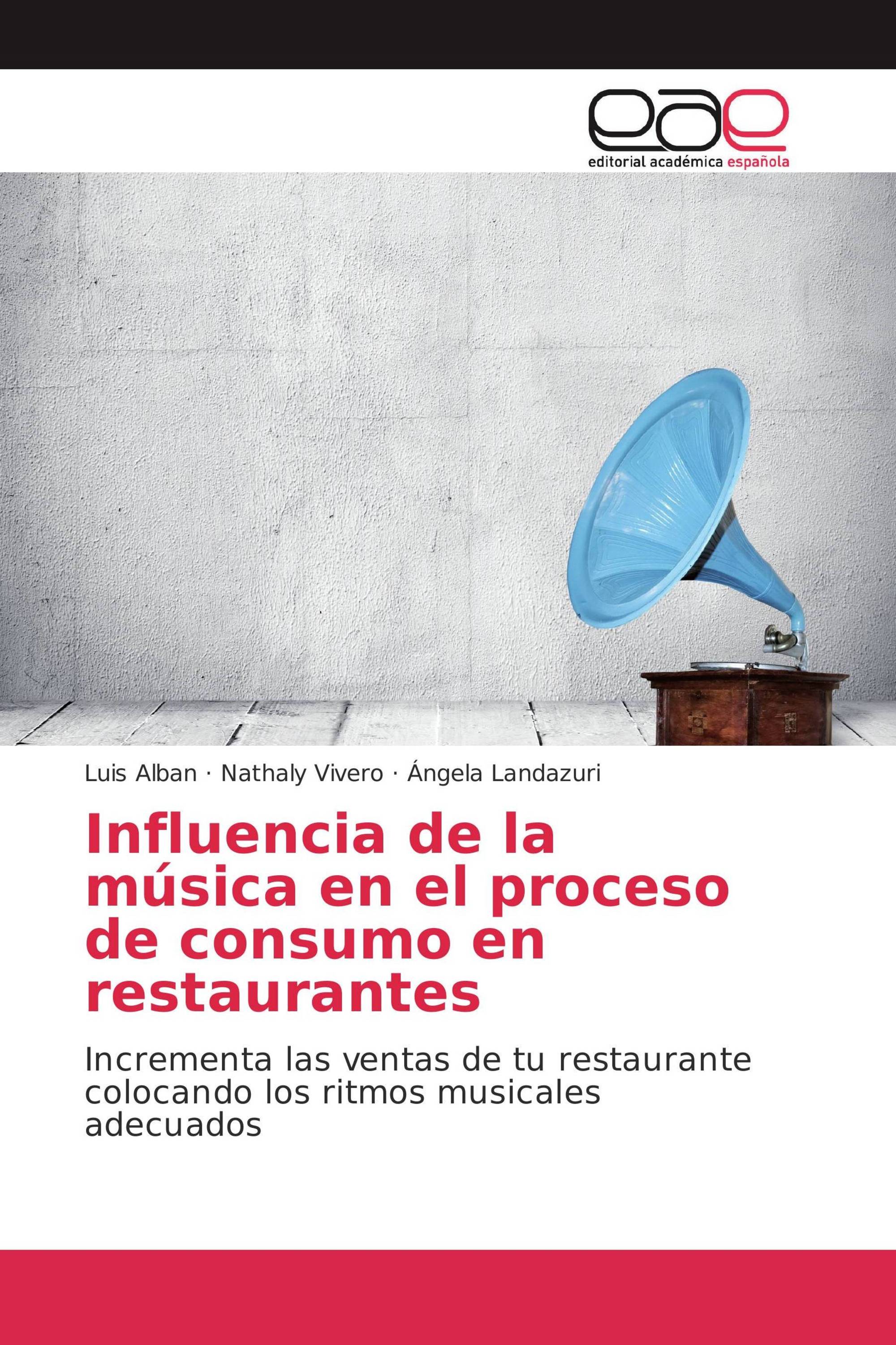 Influencia de la música en el proceso de consumo en restaurantes