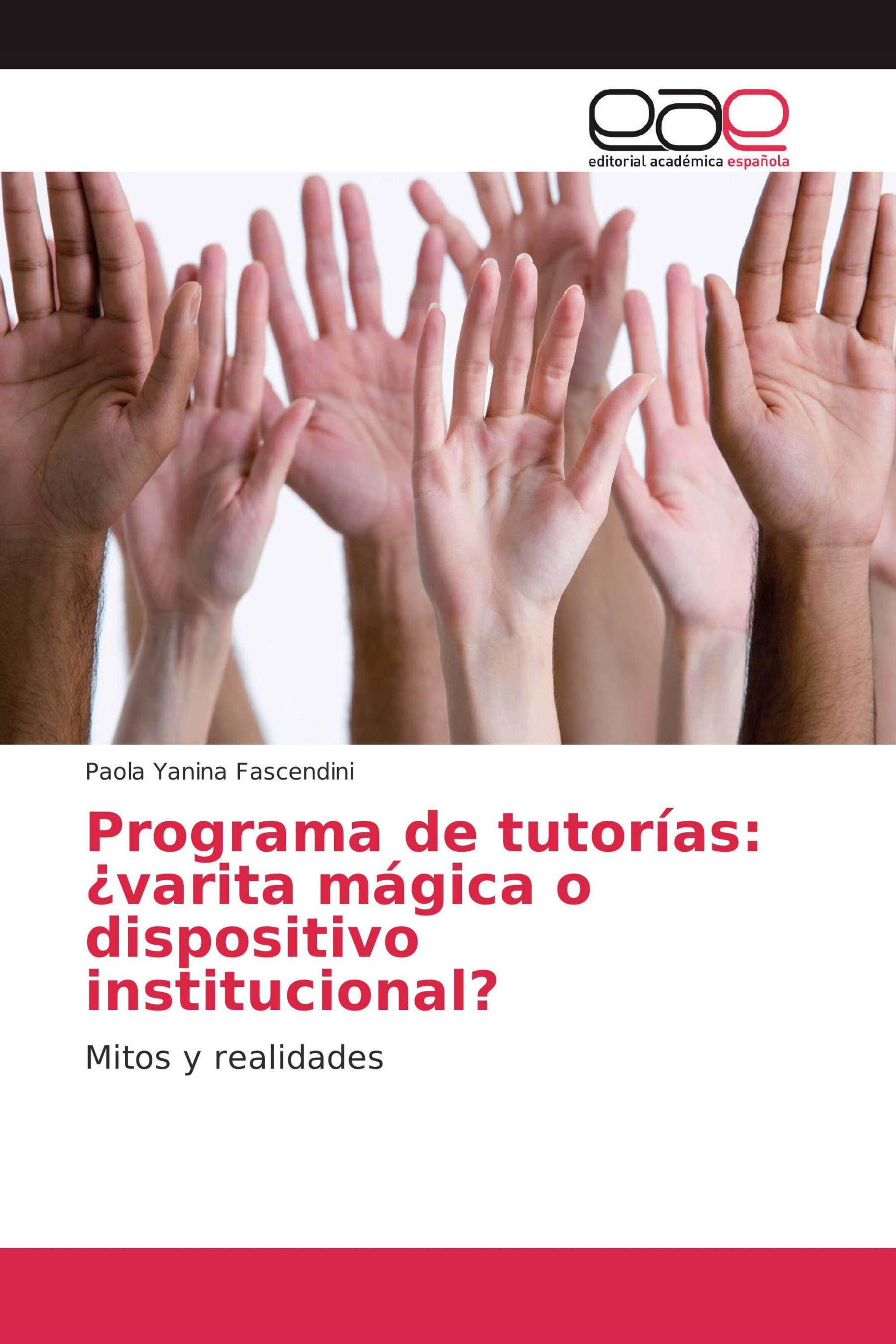 Programa de tutorías: ¿varita mágica o dispositivo institucional?